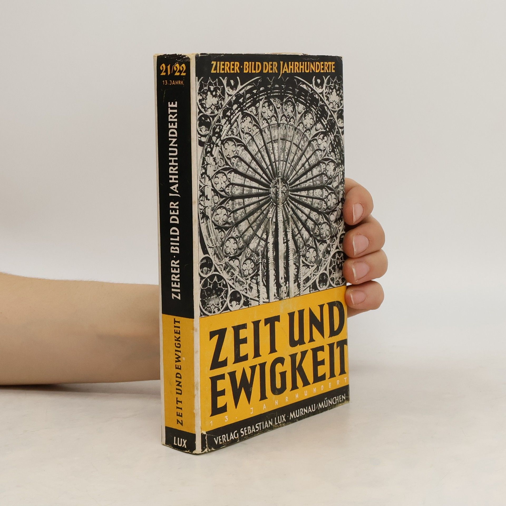 Collectif d'auteurs Zeit und Ewigkeit 13. Jahrhundert