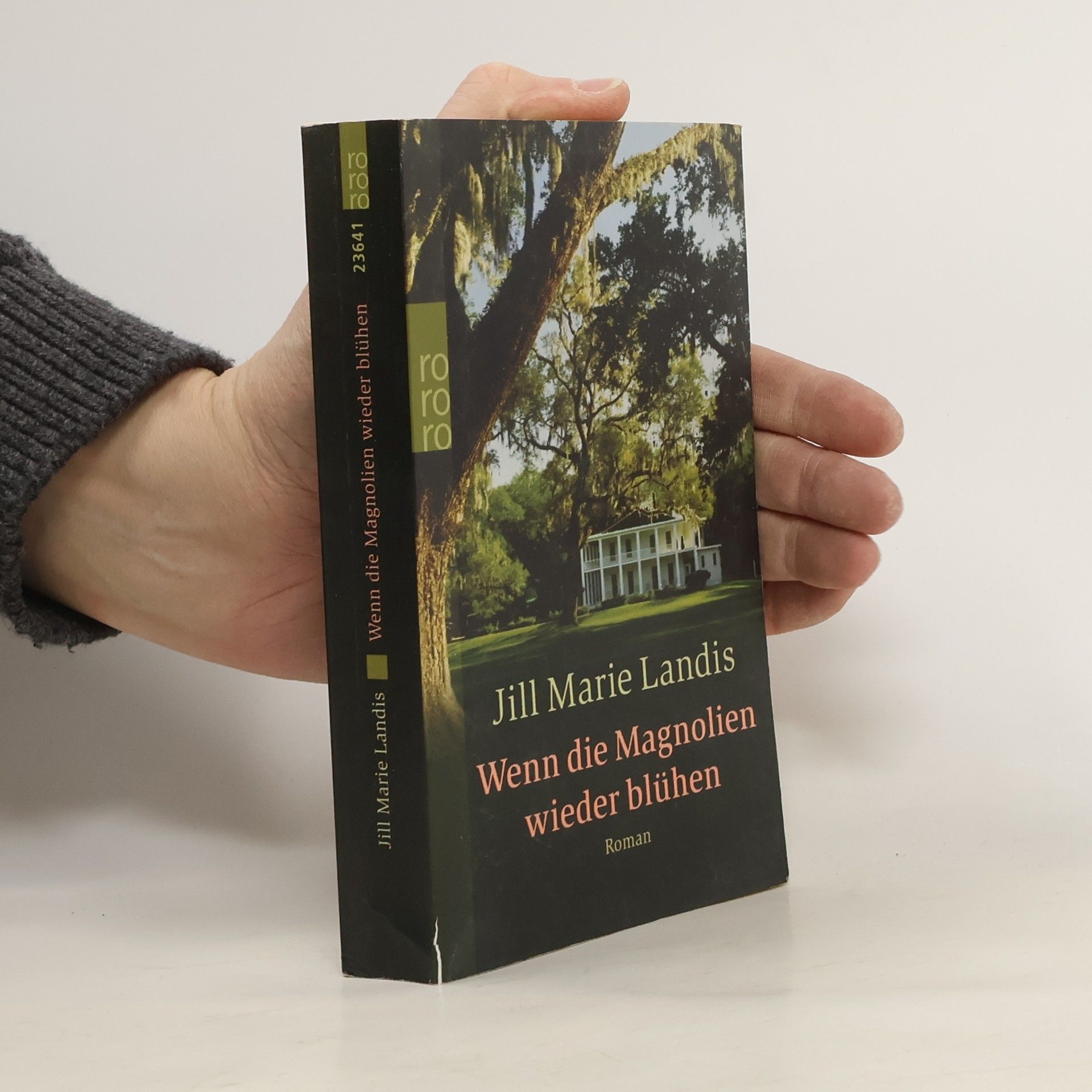Jill Marie Landis Wenn die Magnolien wieder blühen