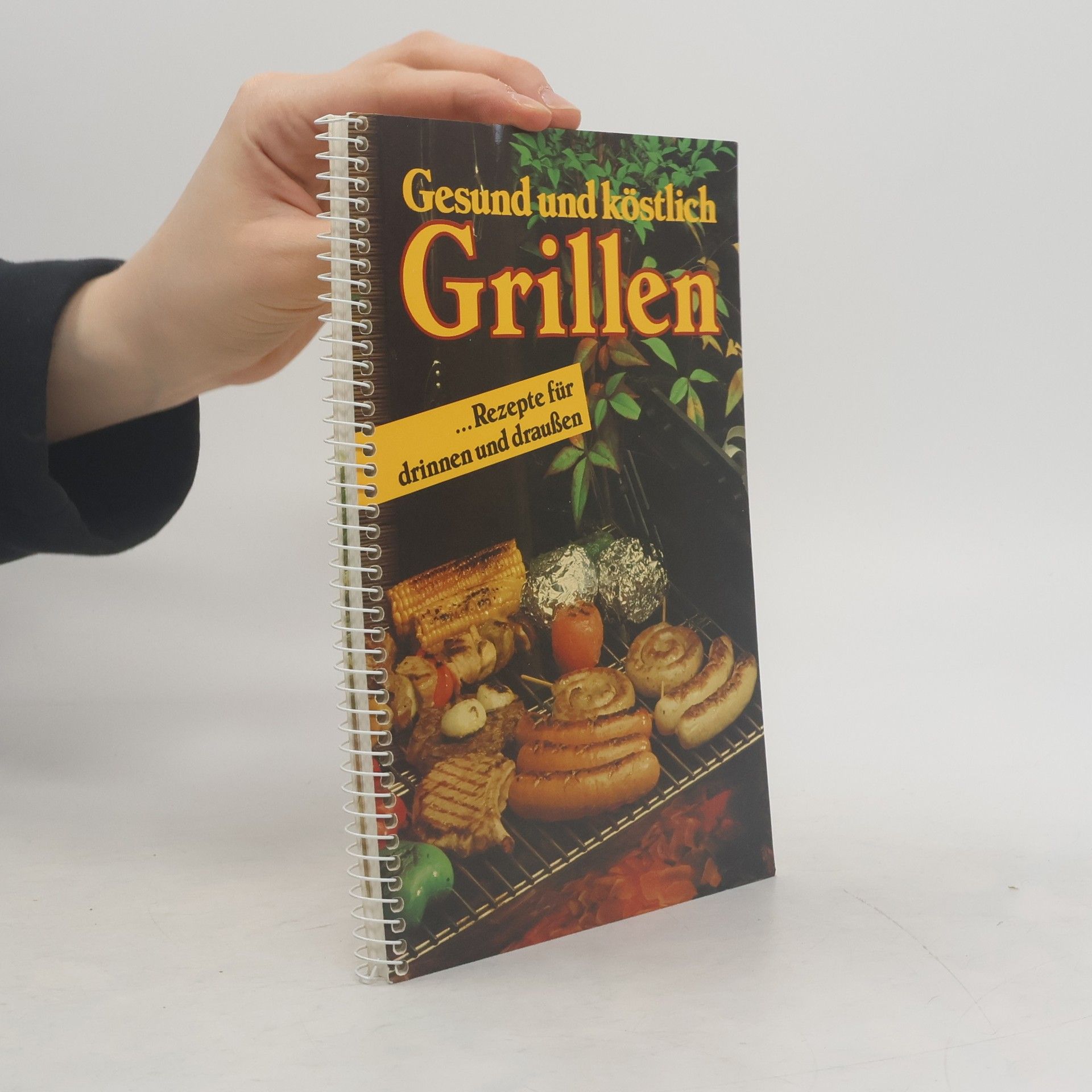 Claus Arius Gesund und köstlich grillen