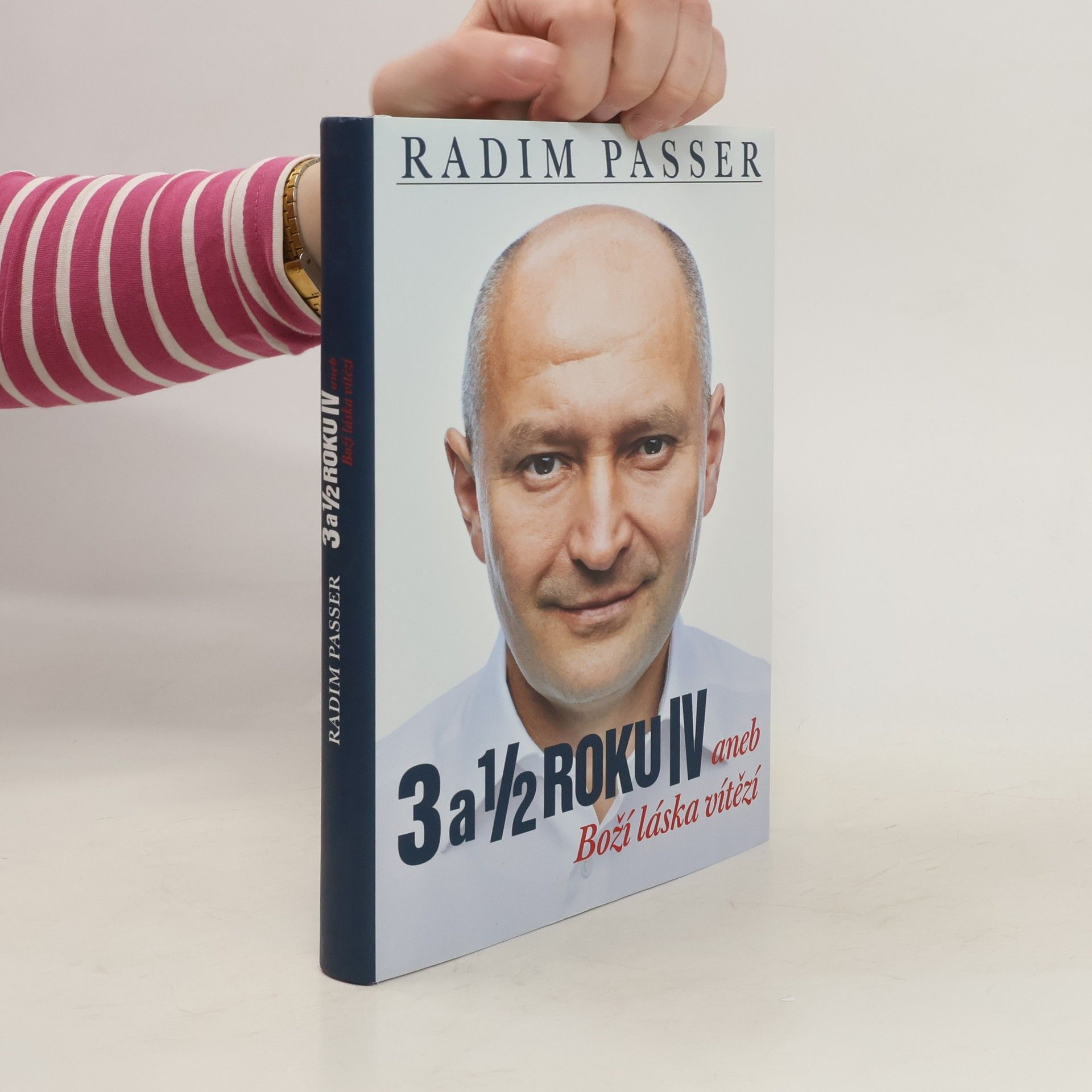 Radim Passer 3 a 1/2 roku IV aneb Boží láska vítězí