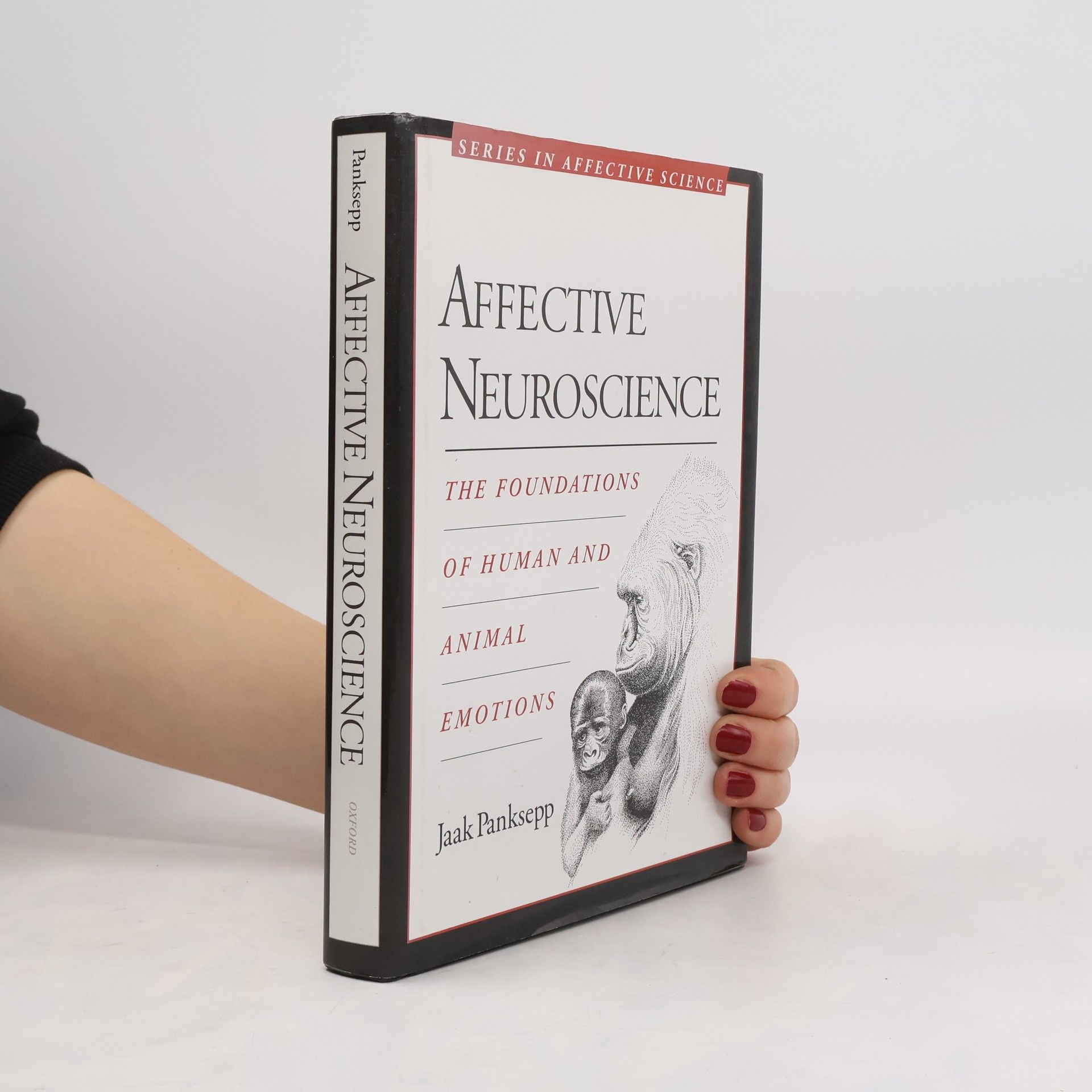 Jaak Panksepp Affective neuroscience the foundations of human and animal emotions