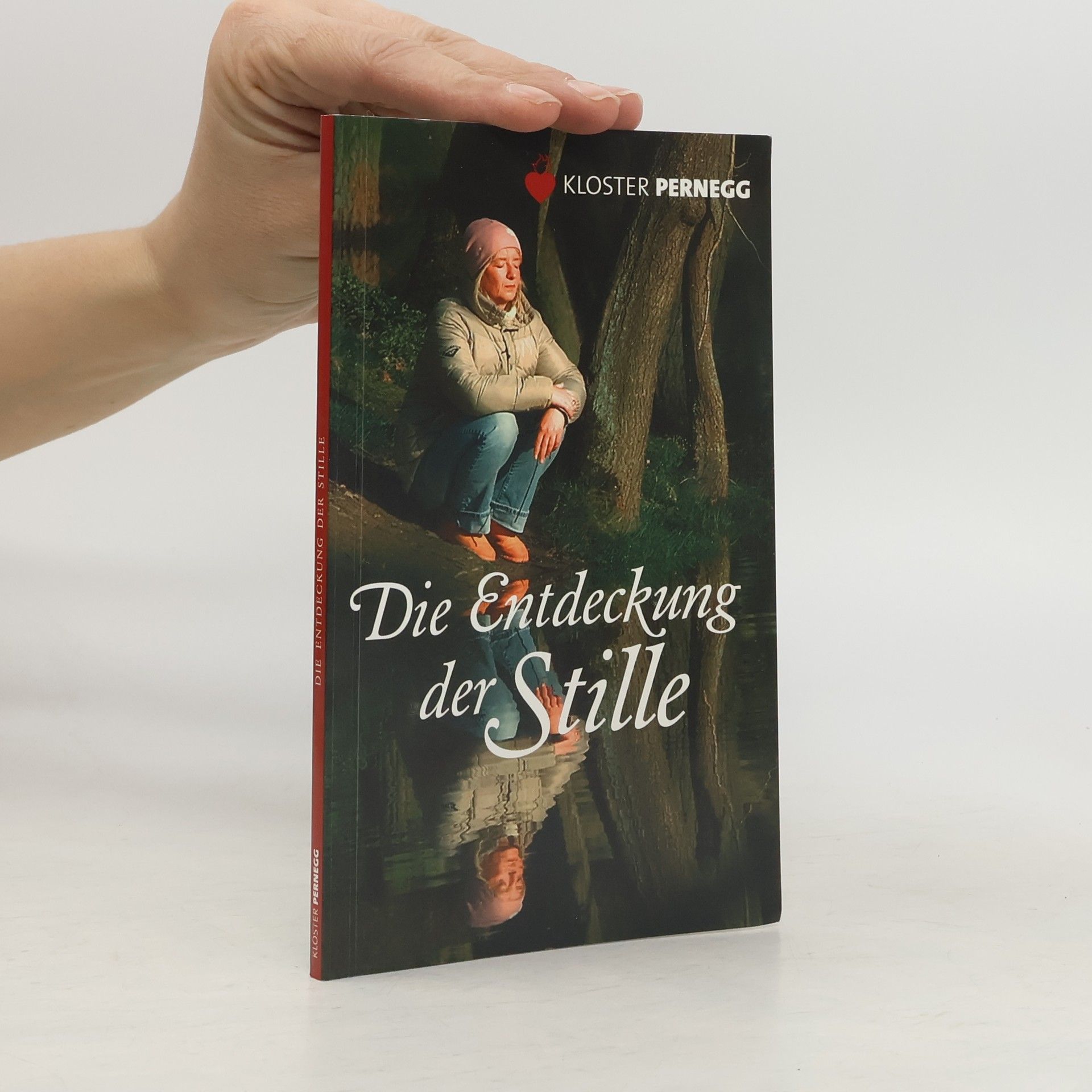 Autorenkollektiv Die Entdeckung der Stille