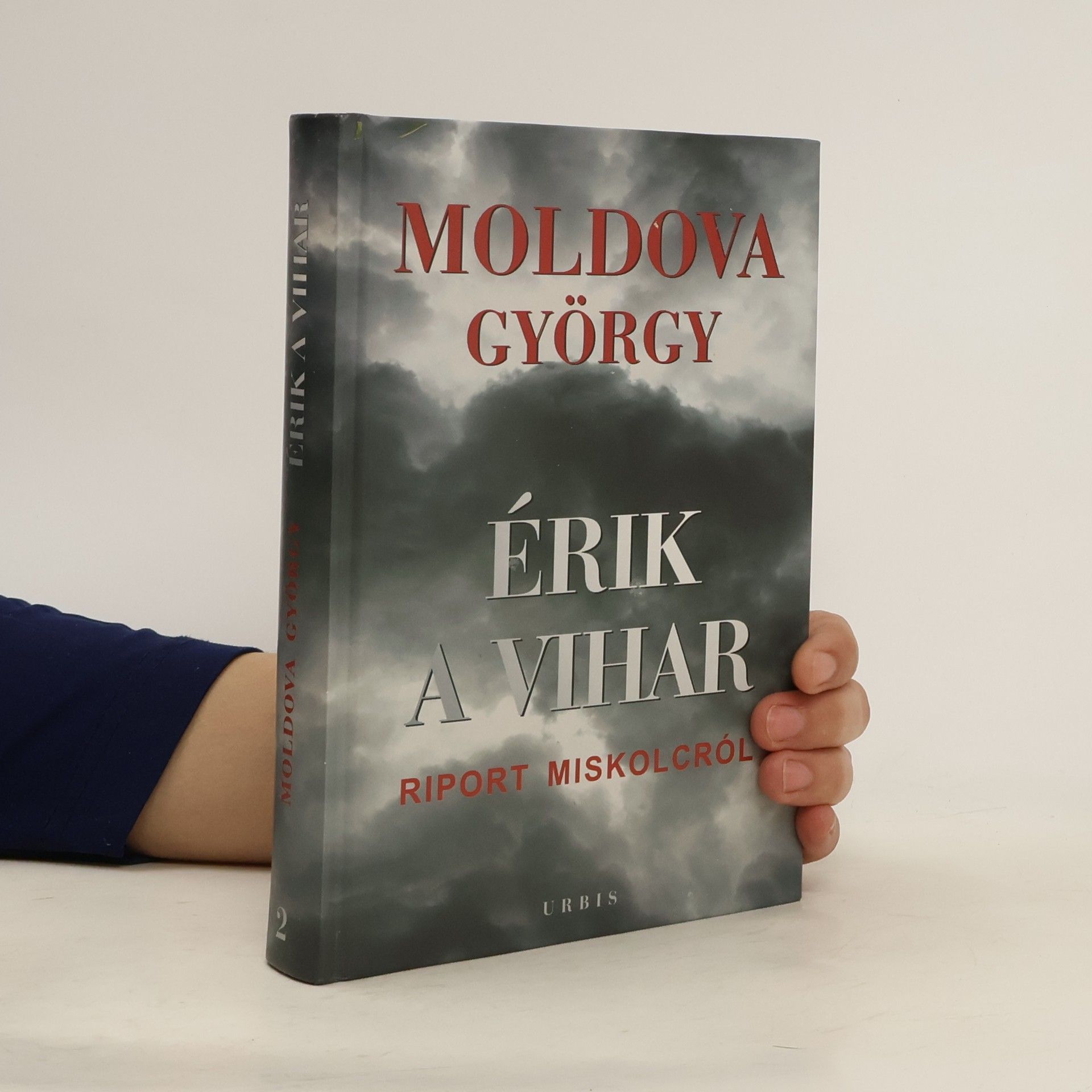 György Moldova (Ungar. Schriftsteller) Érik a vihar