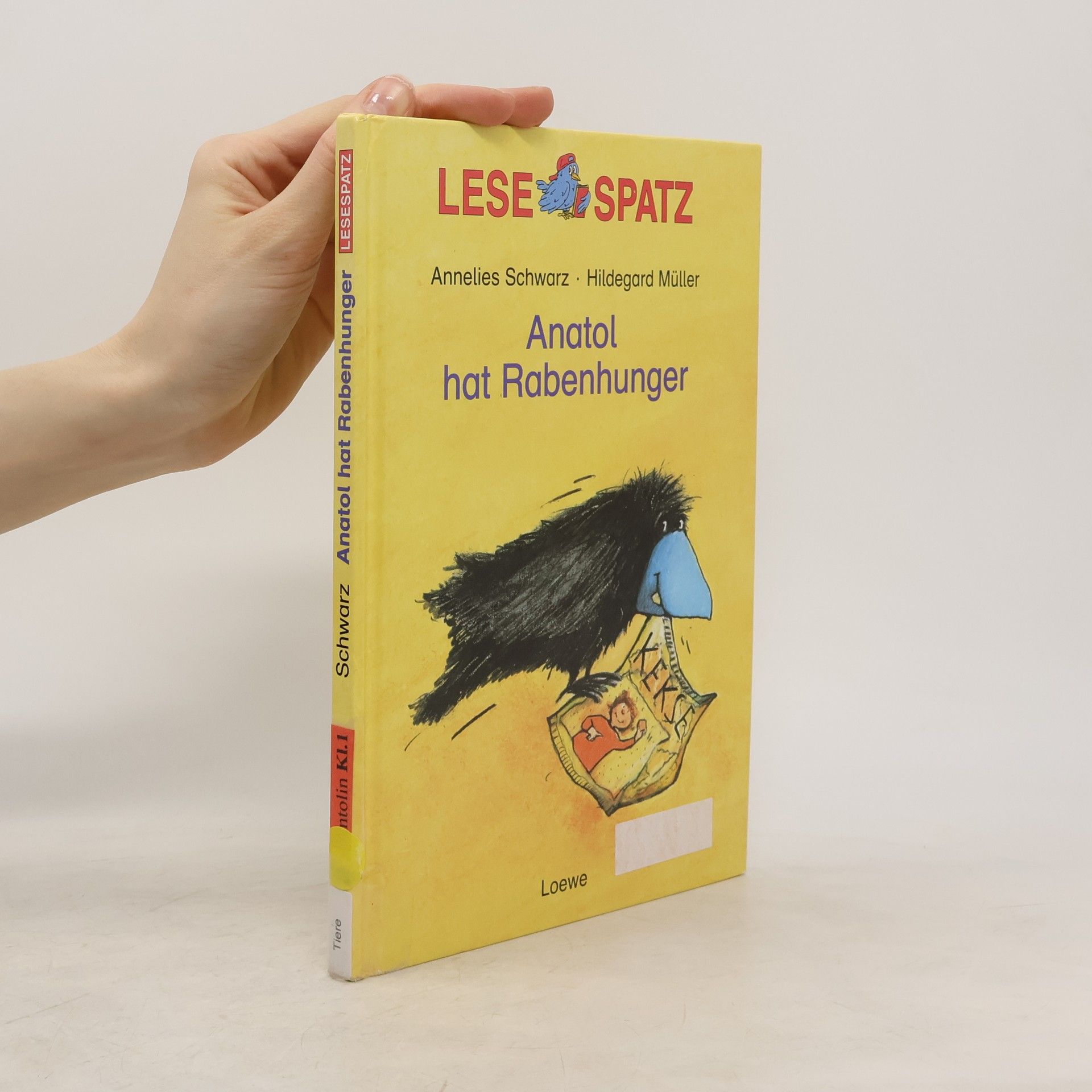 Annelies Schwarz Anatol hat Rabenhunger