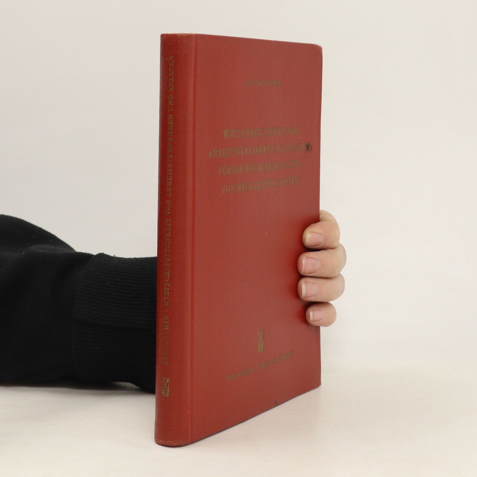 A. G. Solodichin Wirtschaftlichkeit von Arbeitsverfahren und Anlagen für die Wärmebehandlung von Metallerzeugnissen