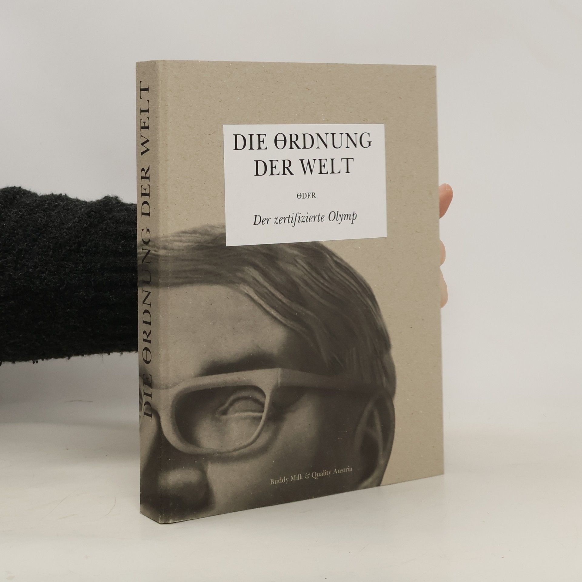 Buddy Milk Die Ordnung der Welt oder Der zertifizierte Olymp