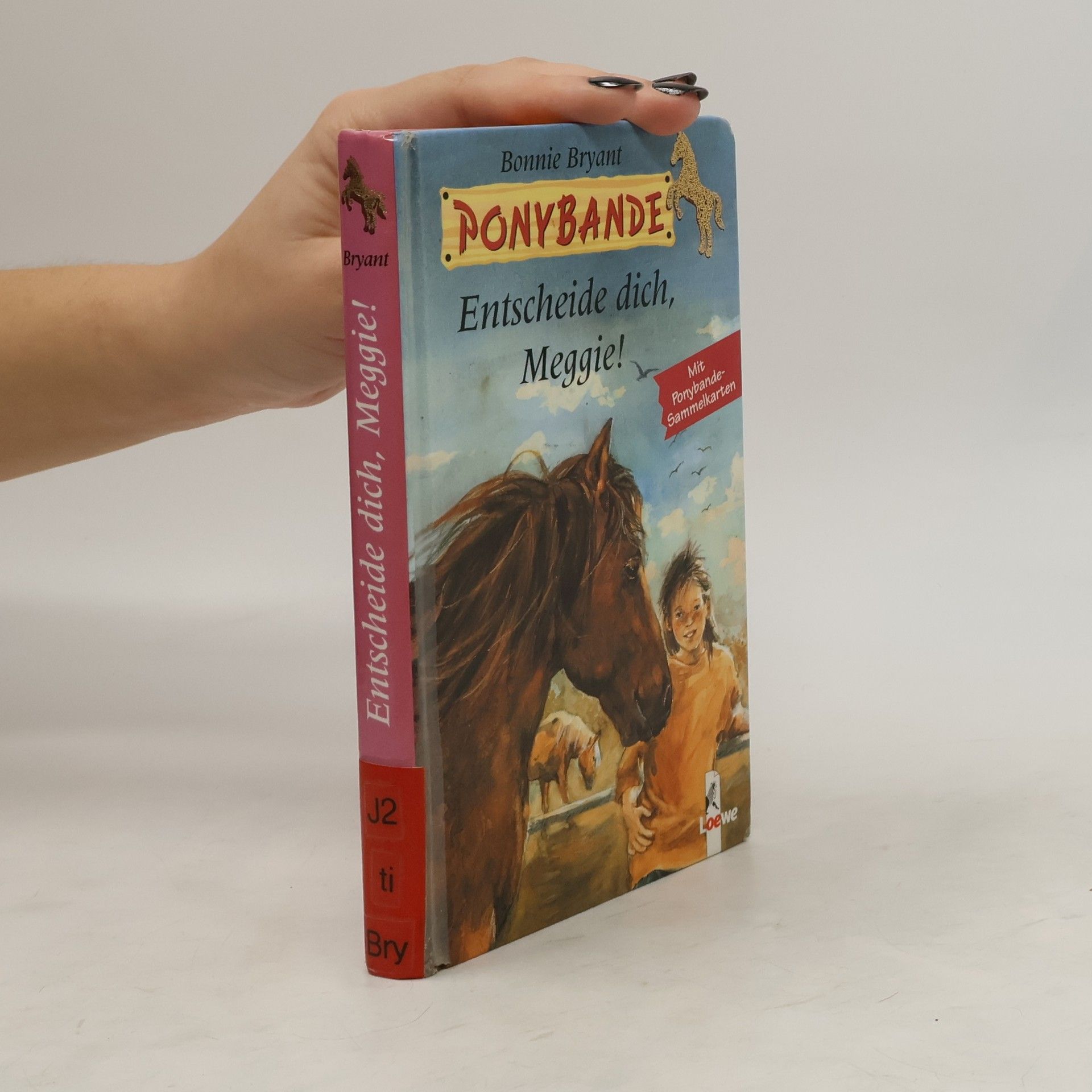 Bonnie Bryant Entscheide dich, Meggie!. Mit Ponybande-Sammelkarten