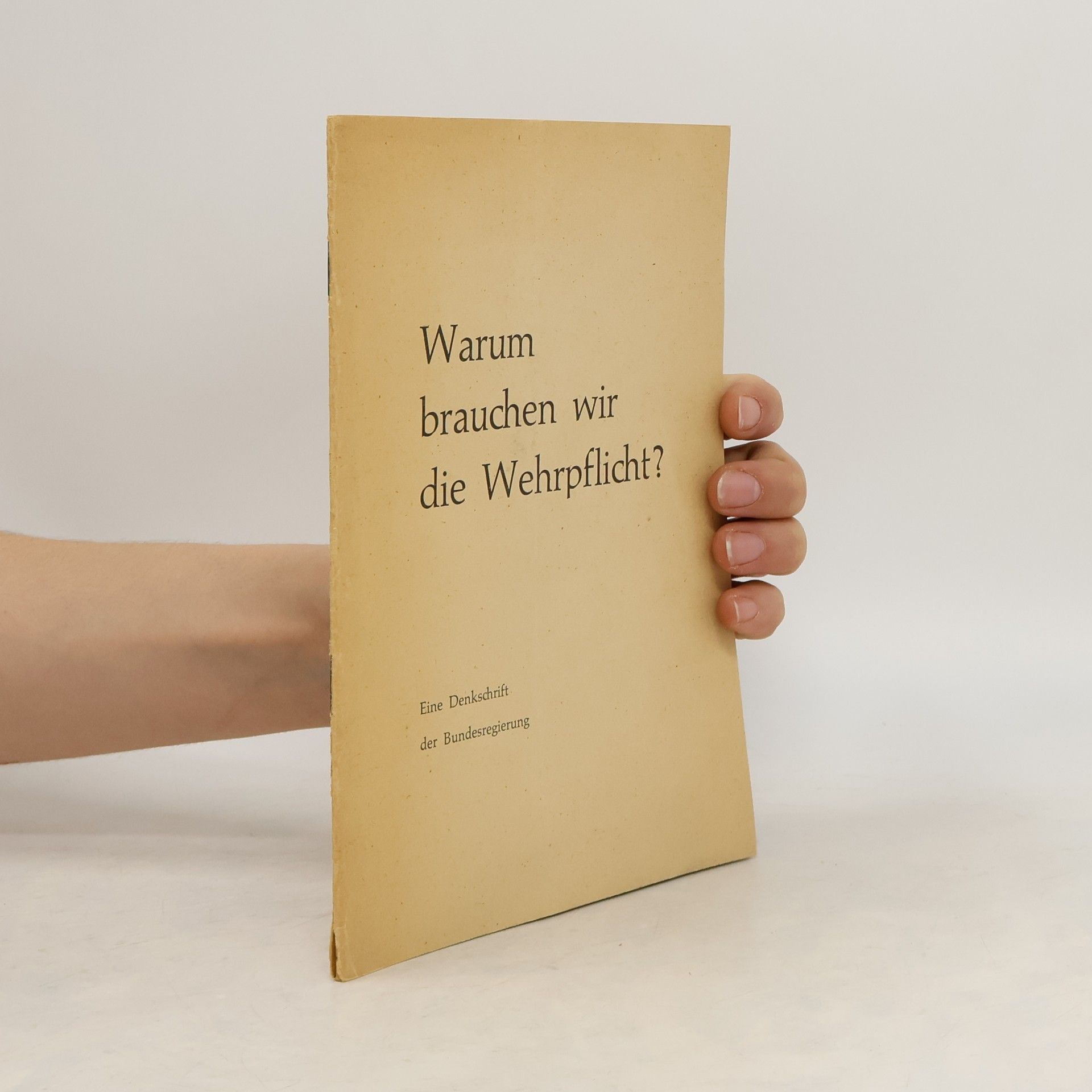 Autorenkollektiv Warum brauchen wir die Wehrpflicht?