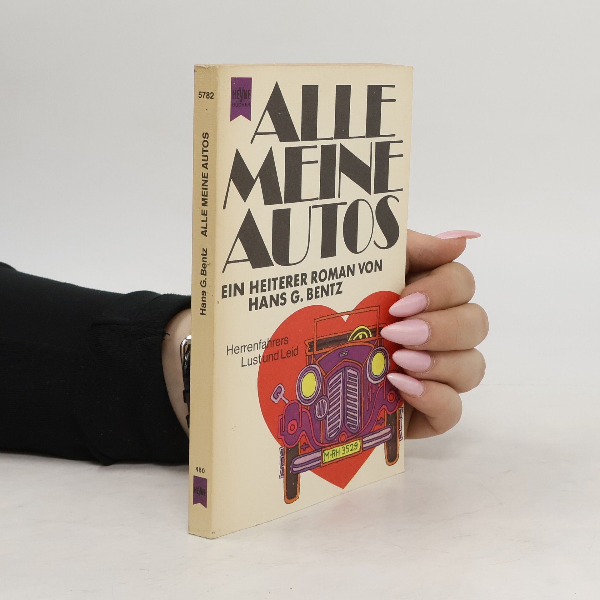 Hans G. Bentz Alle meine Autos. Herrenfahrers Lust und Leid.