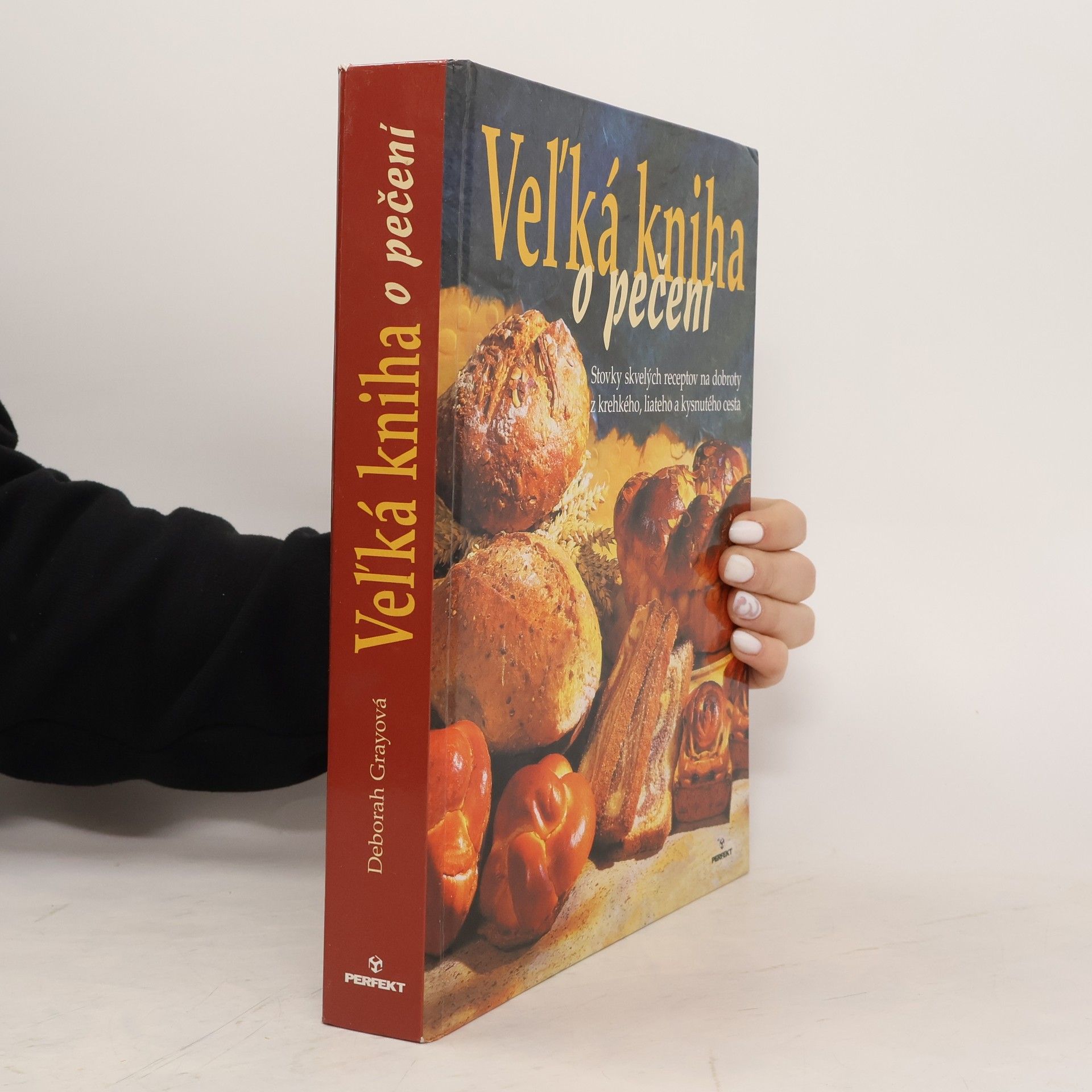 Deborah Gray Veľká kniha o pečení