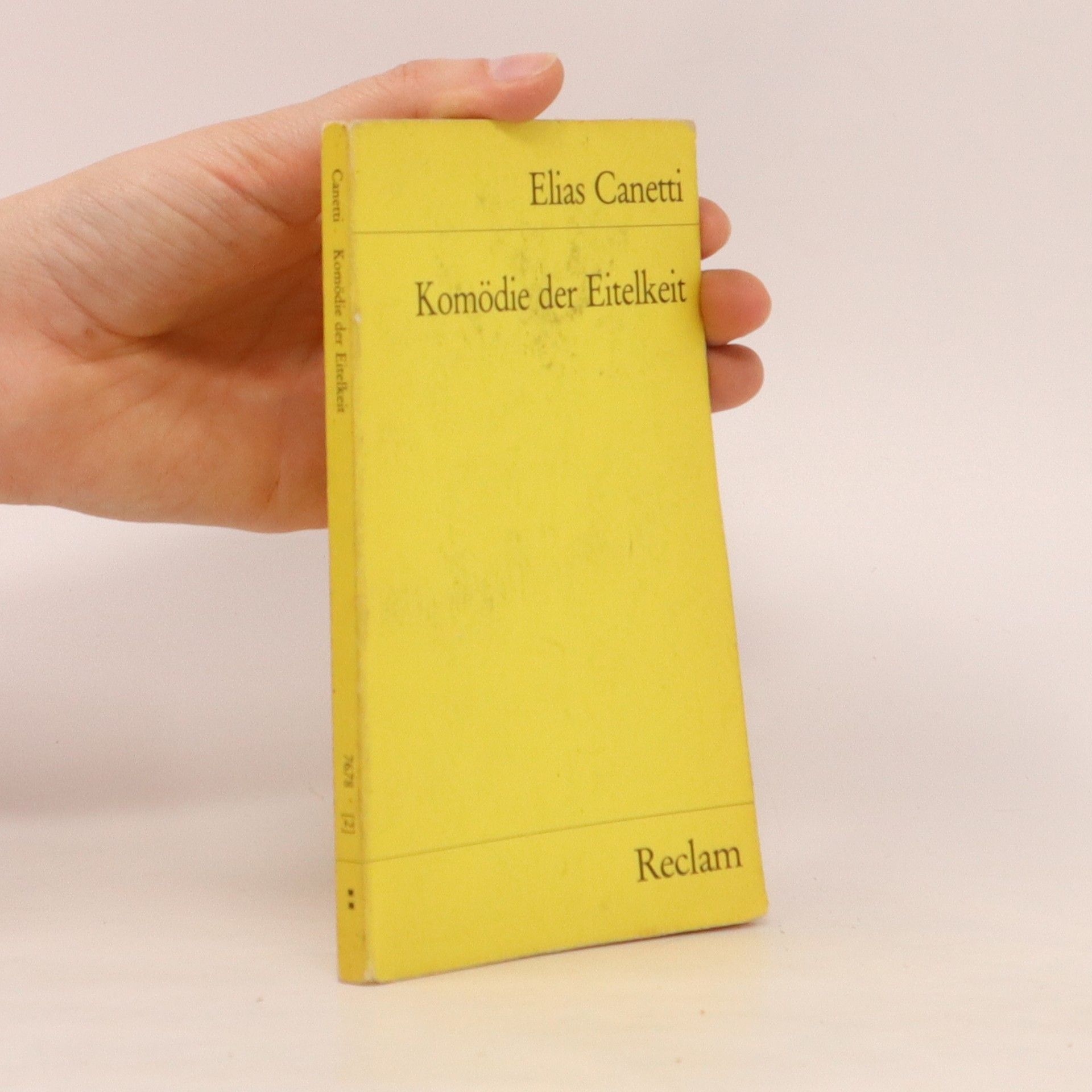 Elias Canetti Komödie der Eitelkeit. Drama in drei Teilen