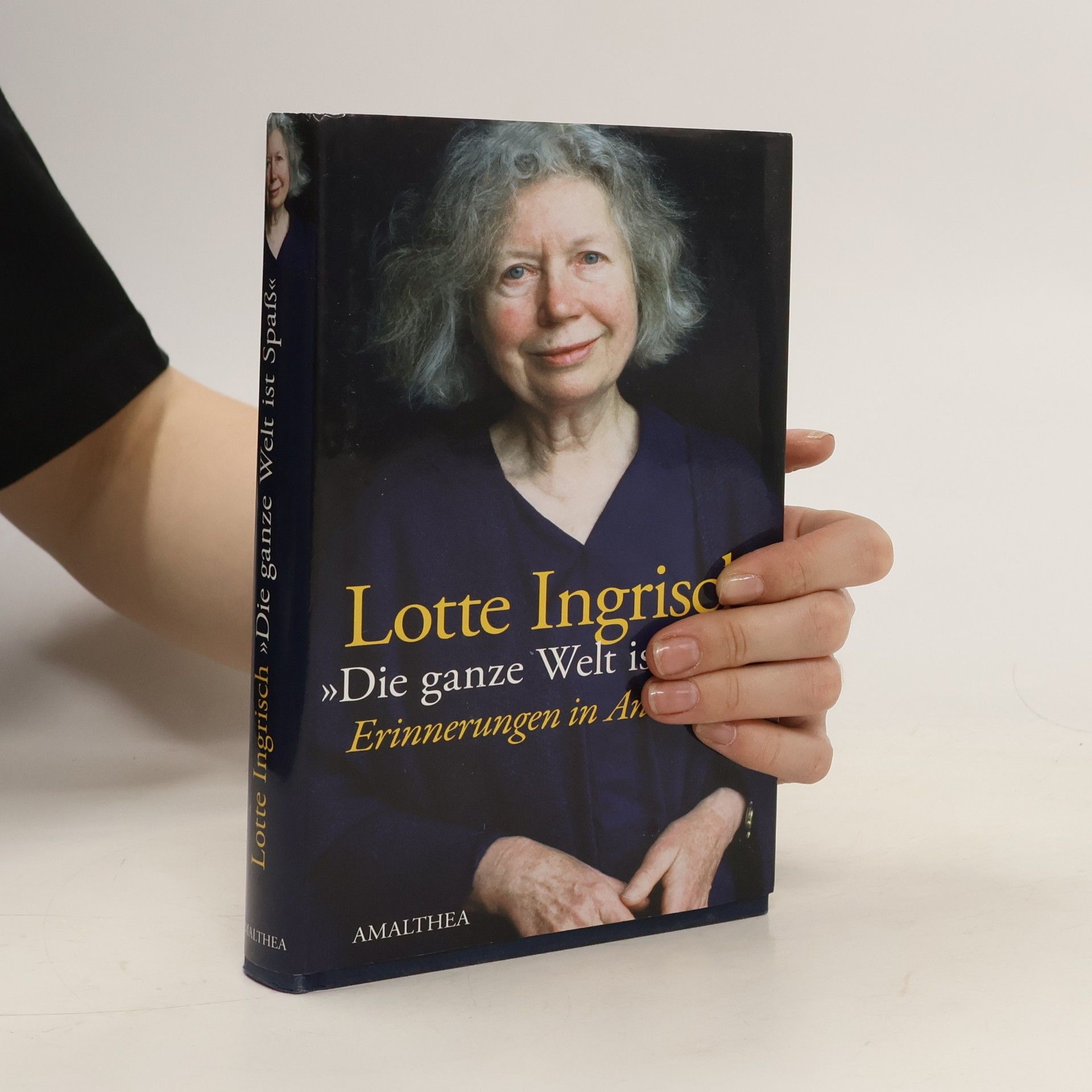 Lotte Ingrisch "Die ganze Welt ist Spass!"