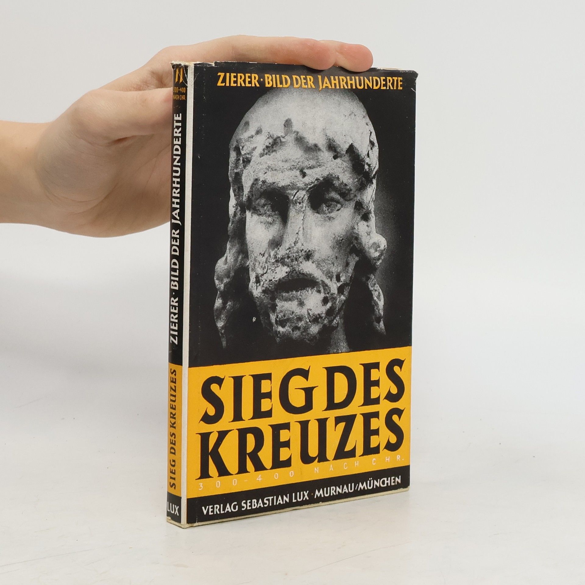 Otto Zierer Bild der Jahrhunderte: Sieg des Kreuzes. 300-400 nach Chr.