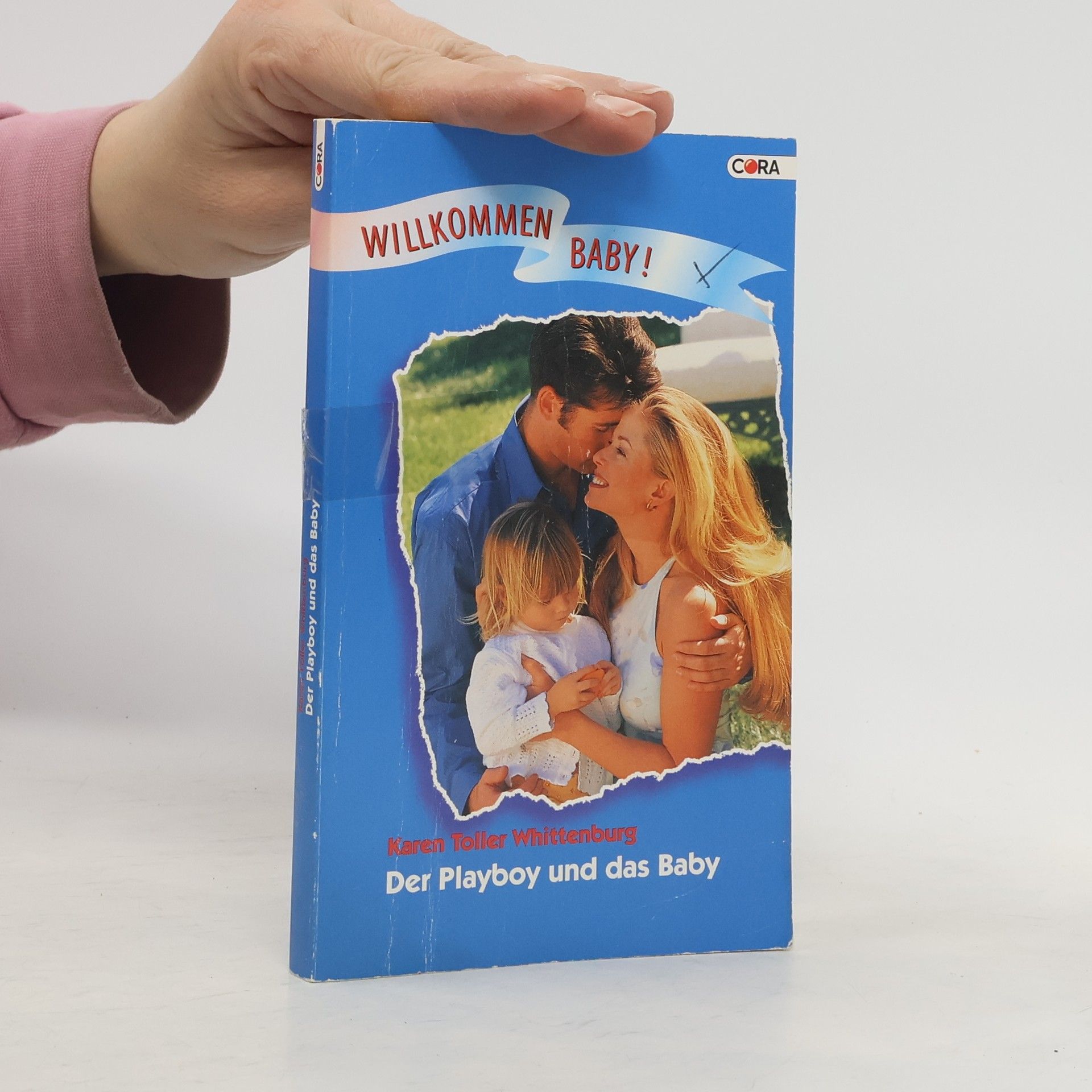 Karen Toller Whittenburg Wilkommen Baby! Der Playboy und das Baby