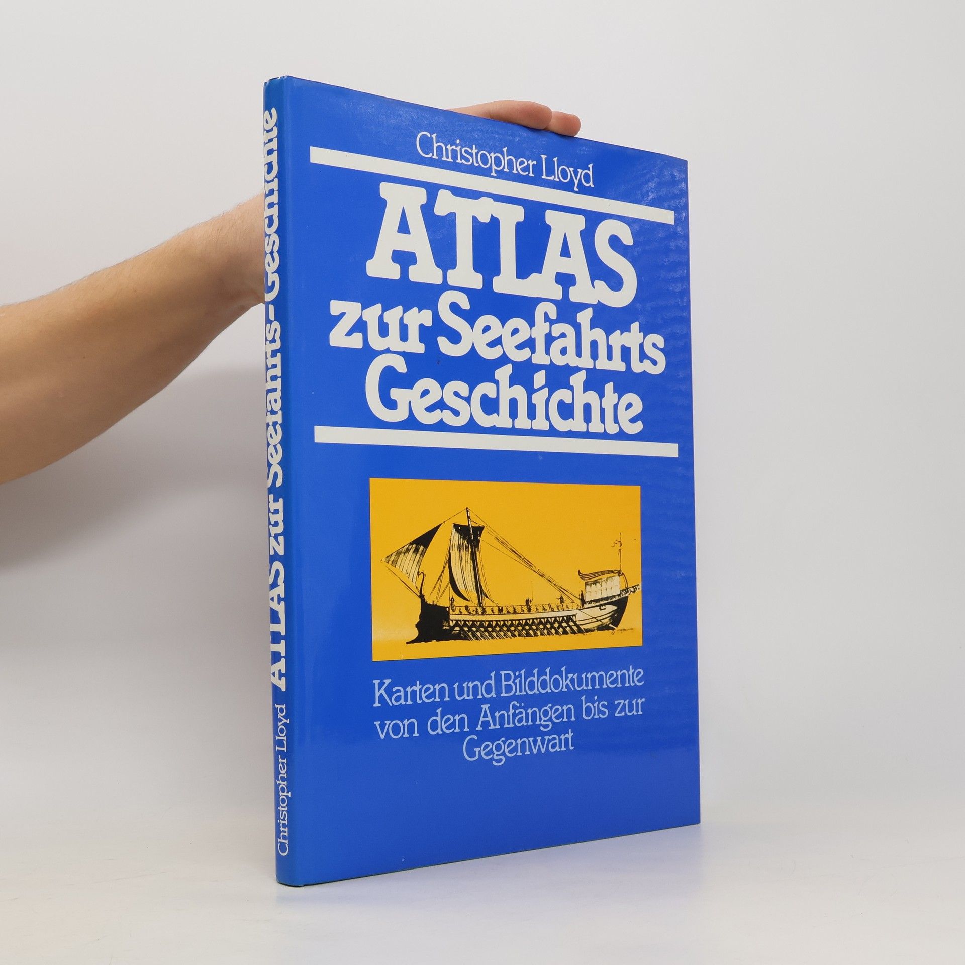 Christopher Lloyd Atlas zur Seefahrts Geschichte
