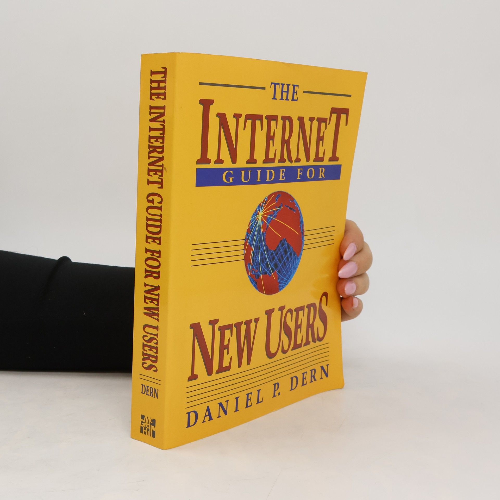 Daniel P. Dern The Internet Guide for New Users