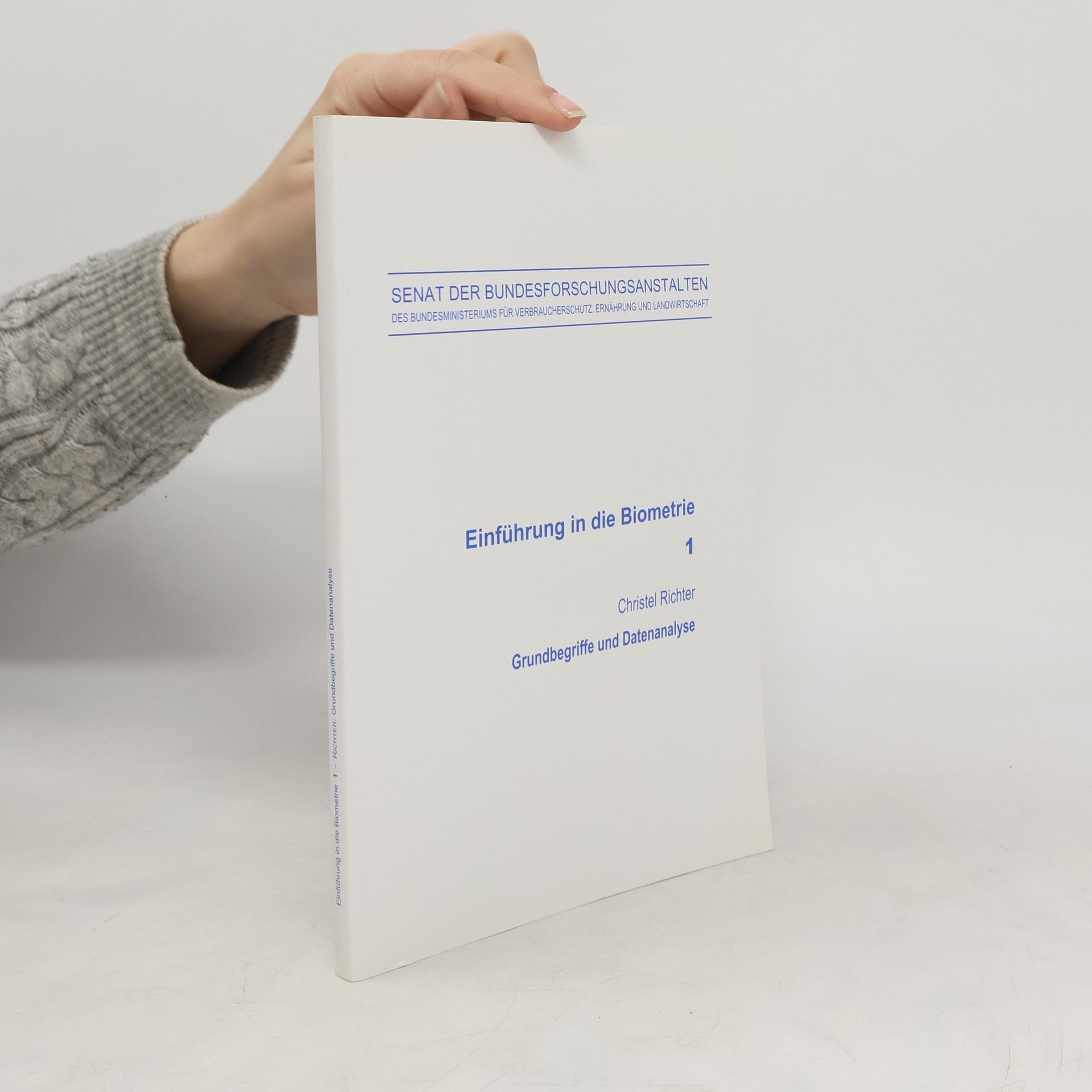 Christel Richter Einführung in die Biometrie 1. Grundbegriffe und Datenanalyse