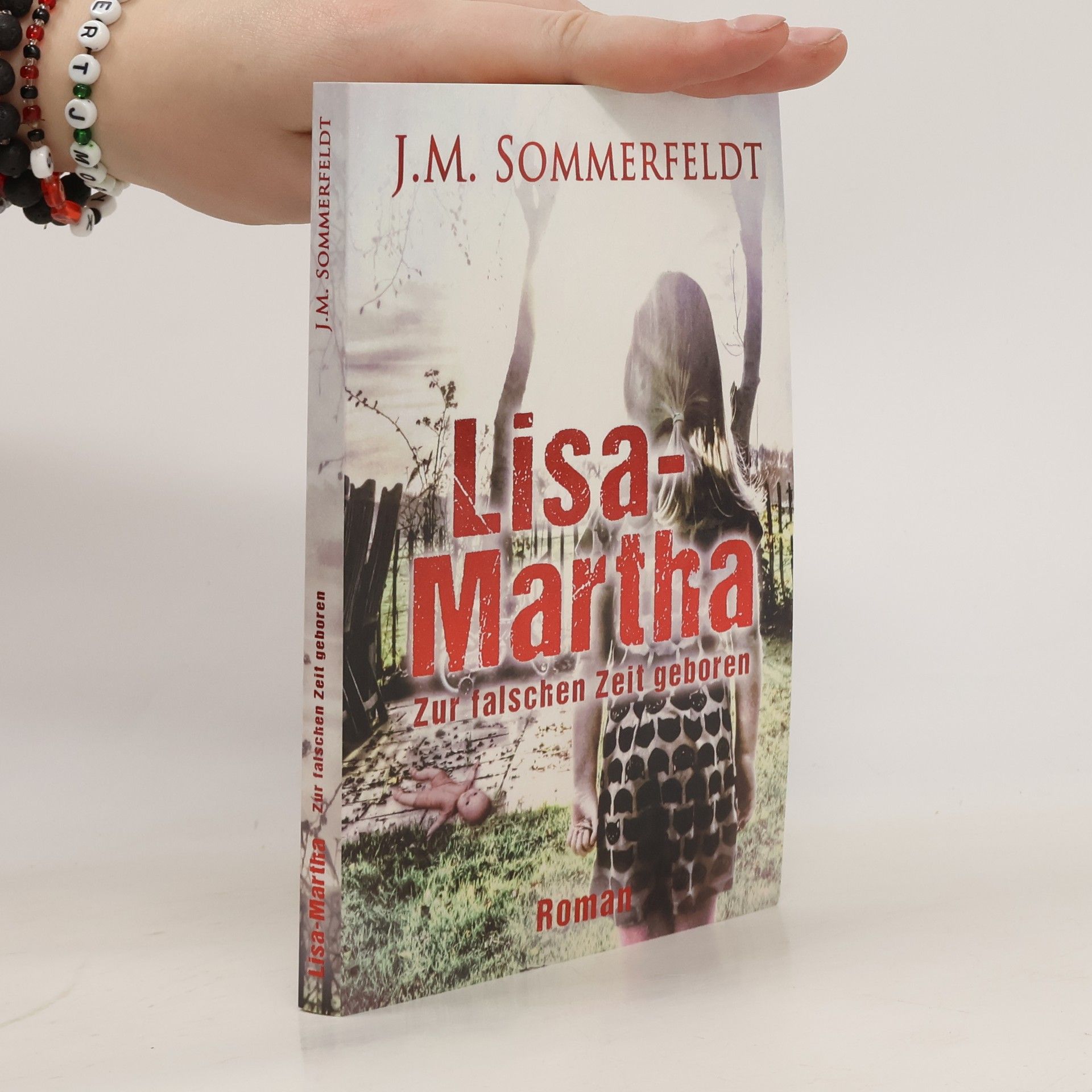 Jaroslawa Sommerfeldt Lisa-Martha. Zur falschen Zeit geboren