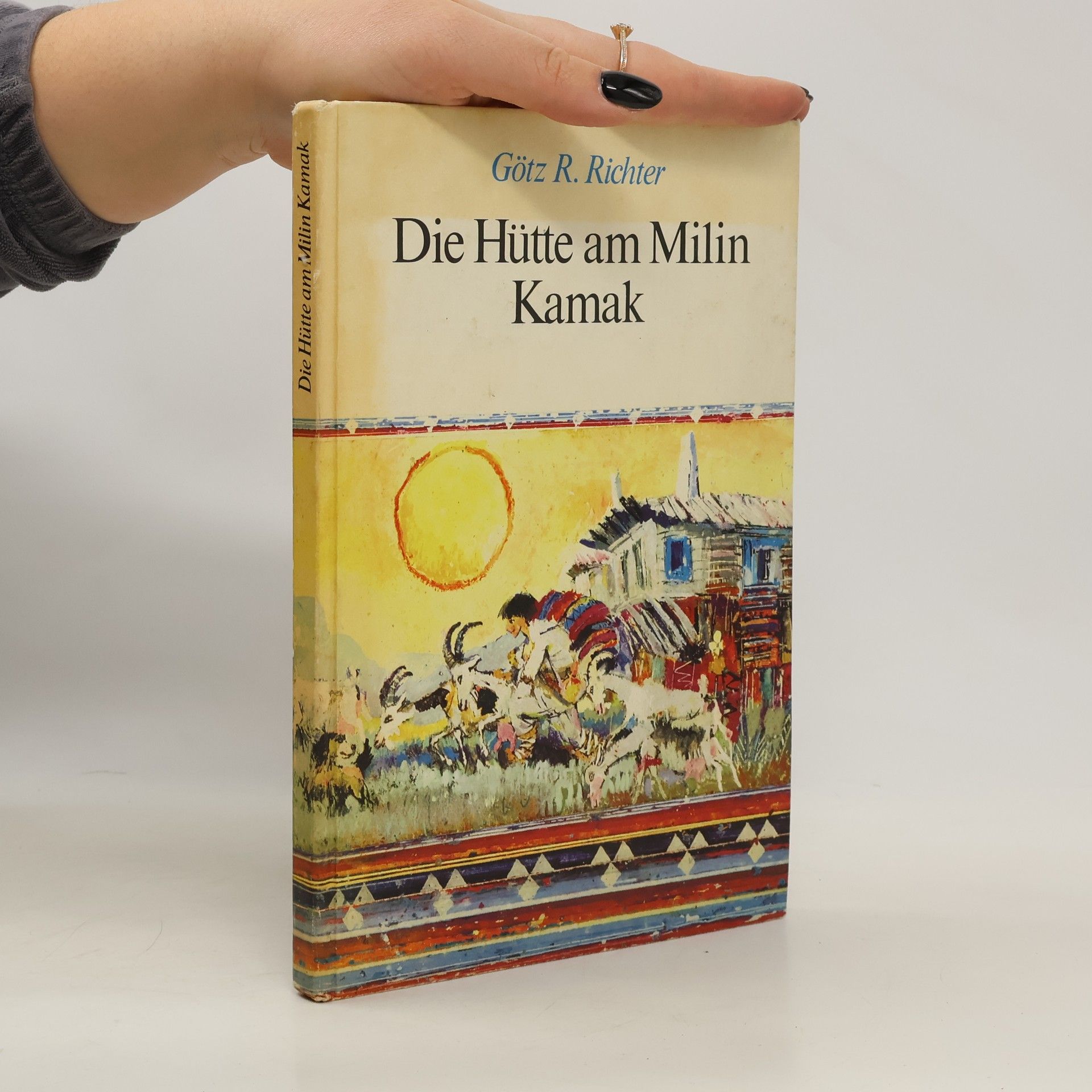 Gotz R. Richter Die Hütte am Milin Kamak