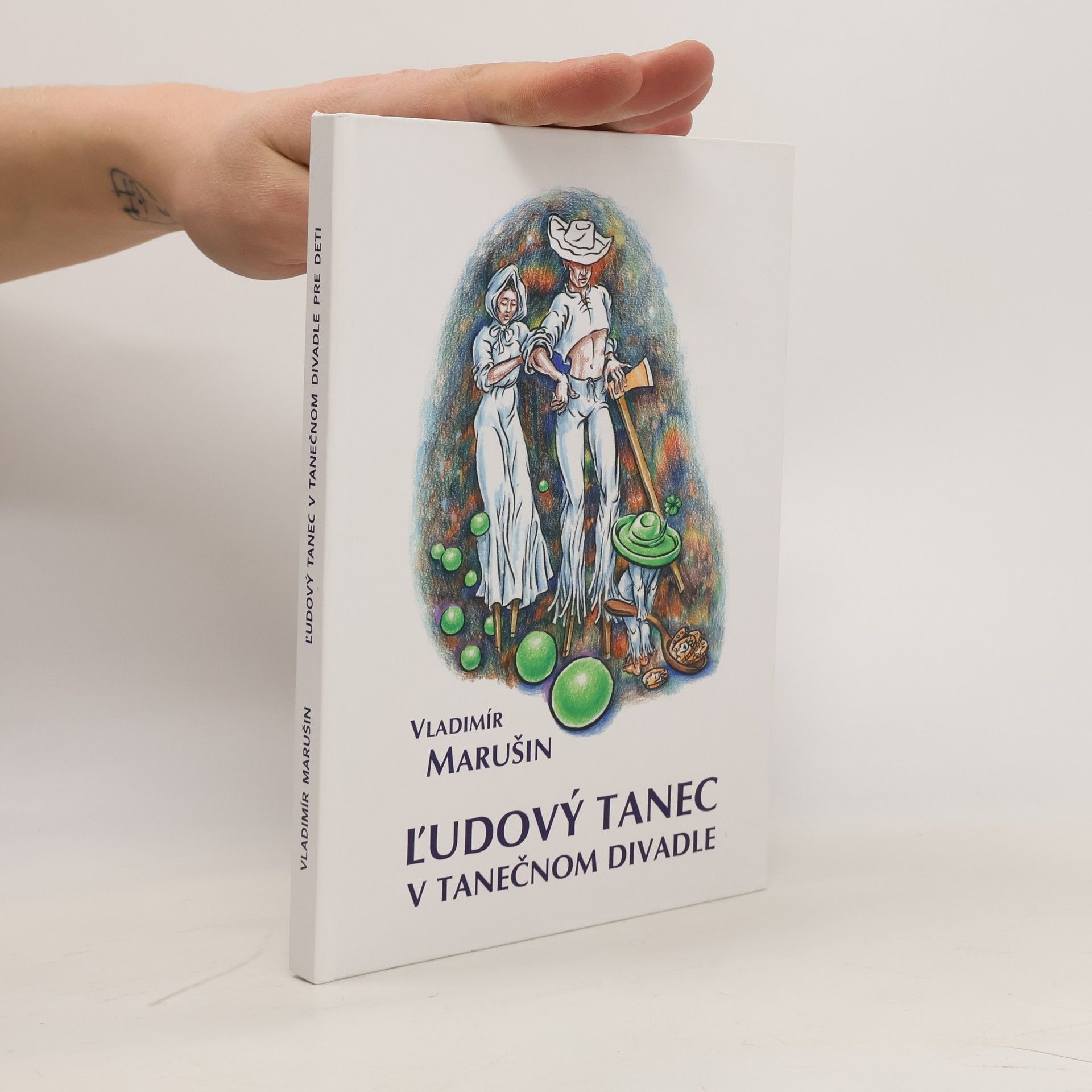 Vladimír Marušin Ľudový tanec v tanečnom divadle