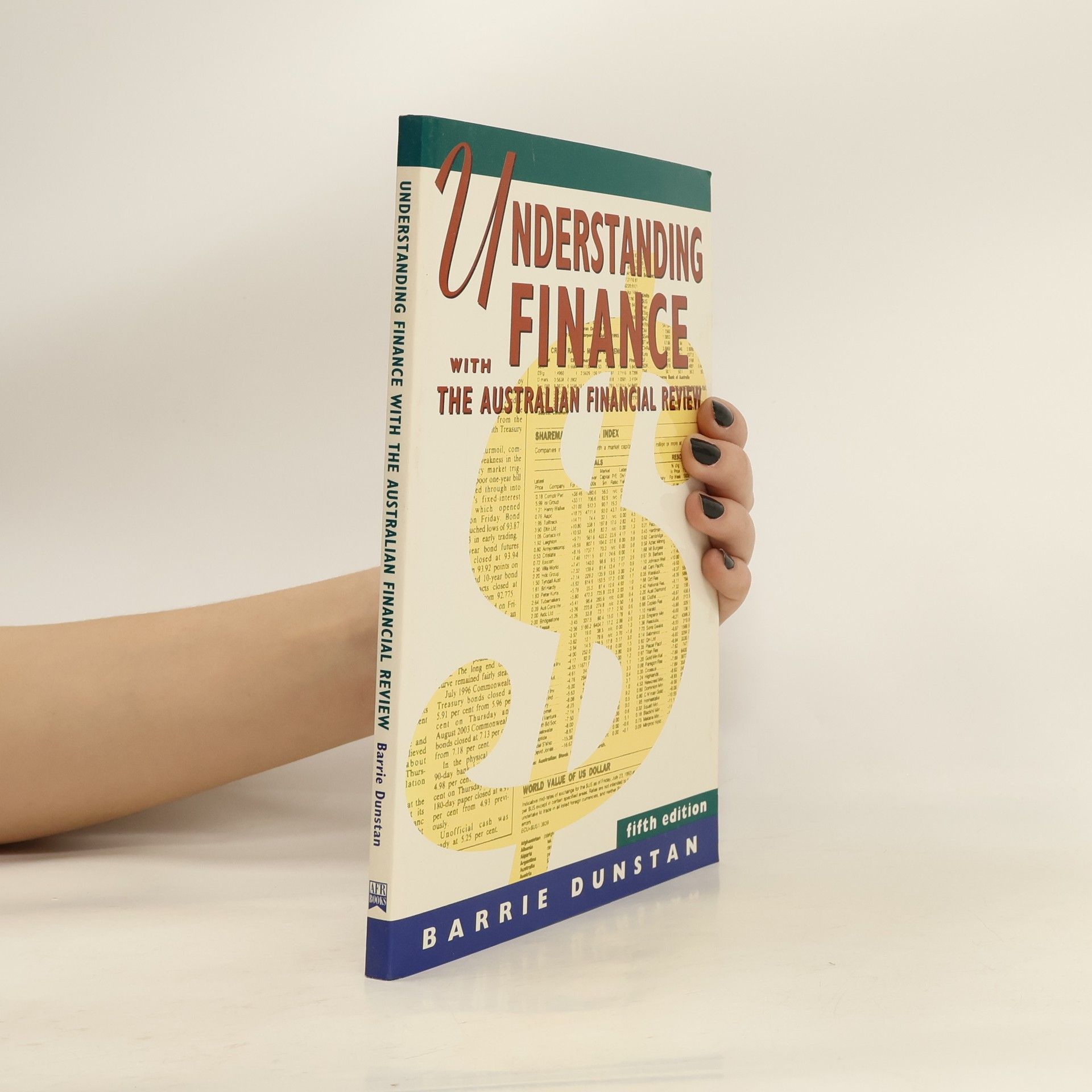 Dunstan Barrie Understanding Finance With The Australian Financial Review