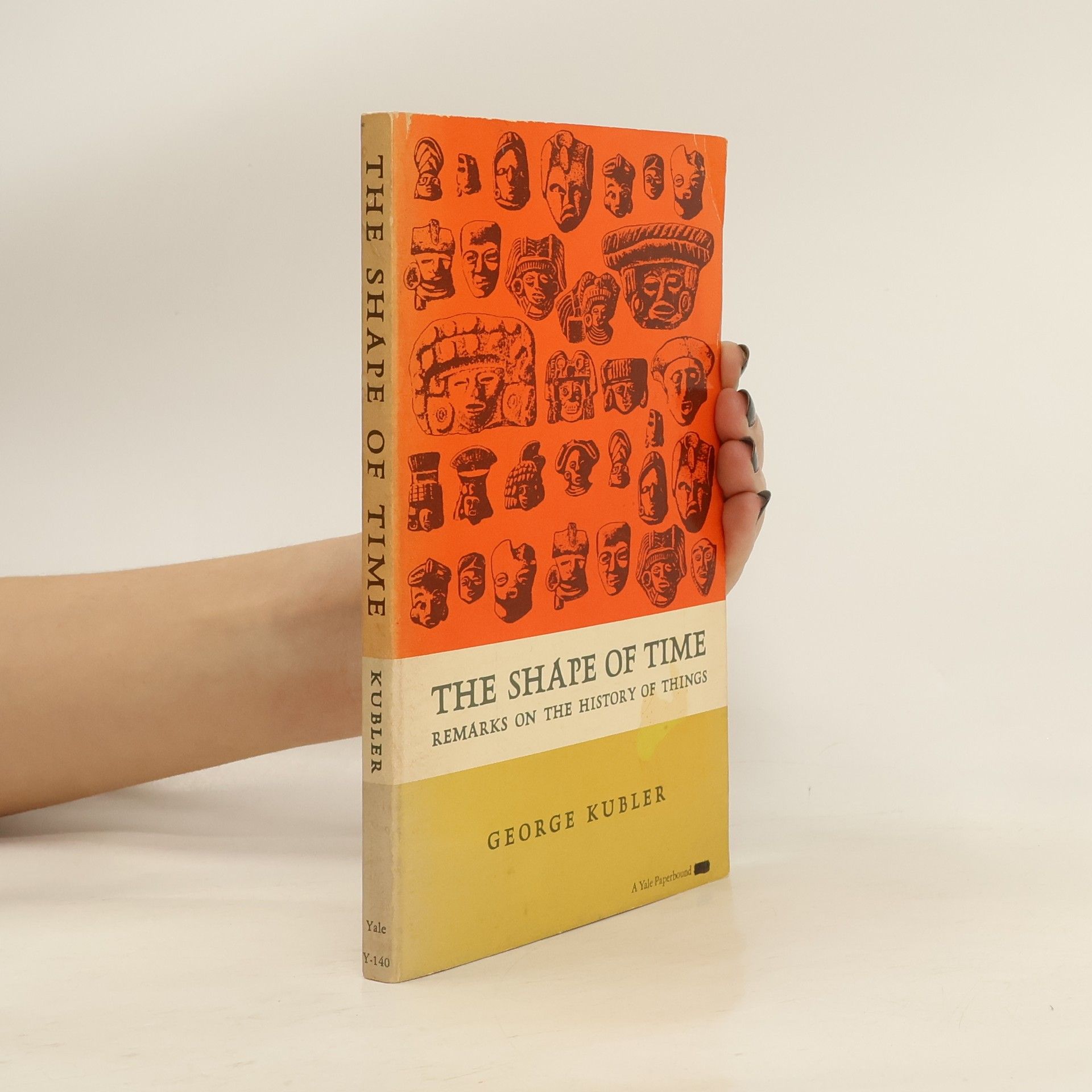 George Kubler The shape of time: remarks on the history of things
