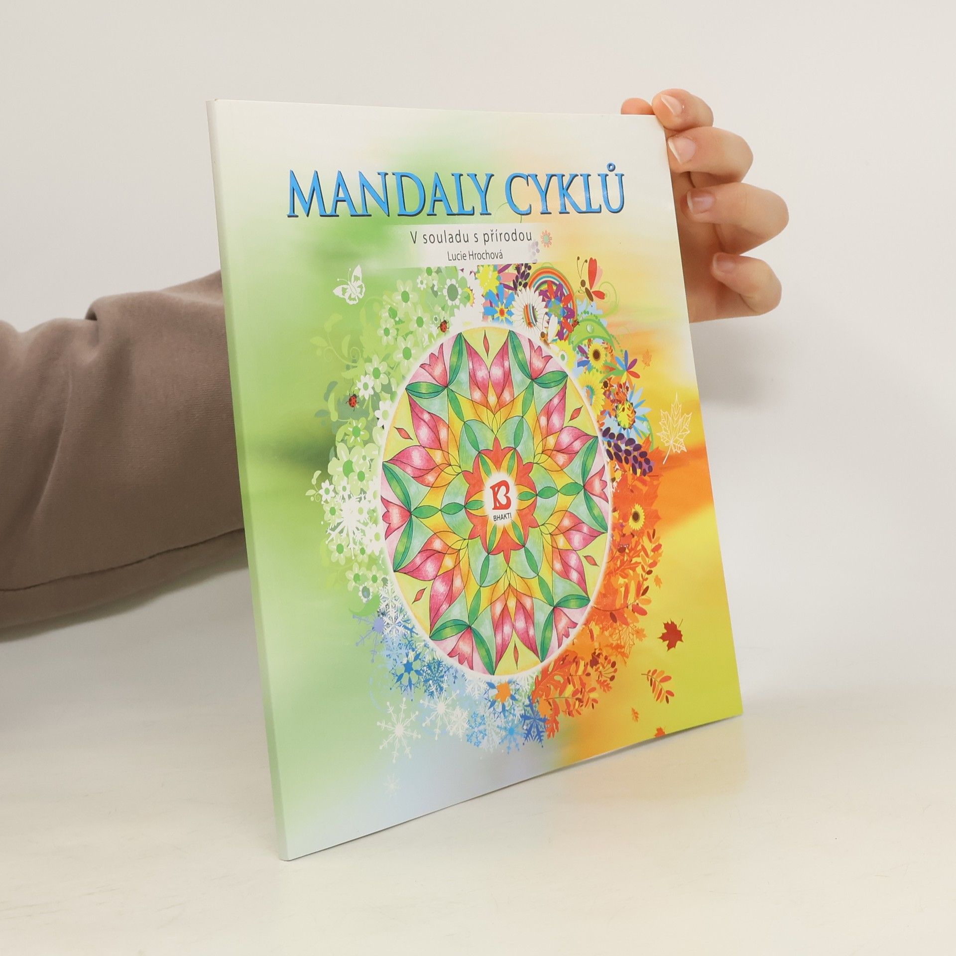 Lucie Hrochová Mandaly cyklů – V souladu s přírodou