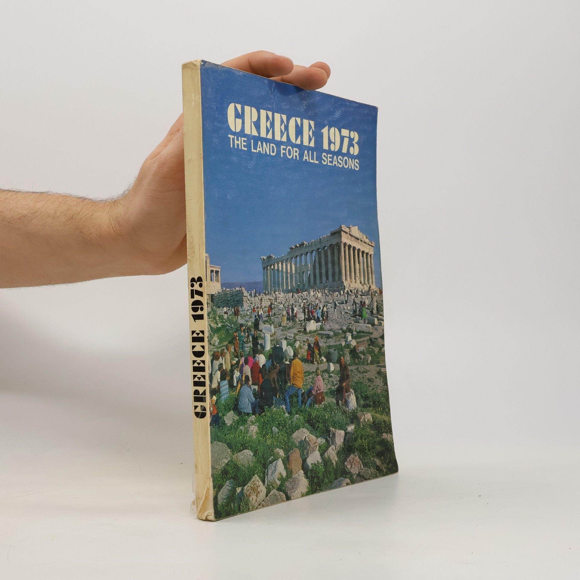 Autorenkollektiv Greece 1973: The Land for All Seasons