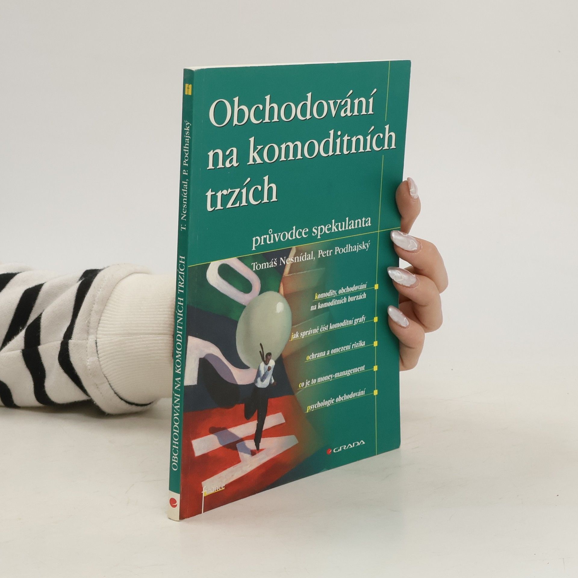 Tomáš Nesnídal Obchodování na komoditních trzích