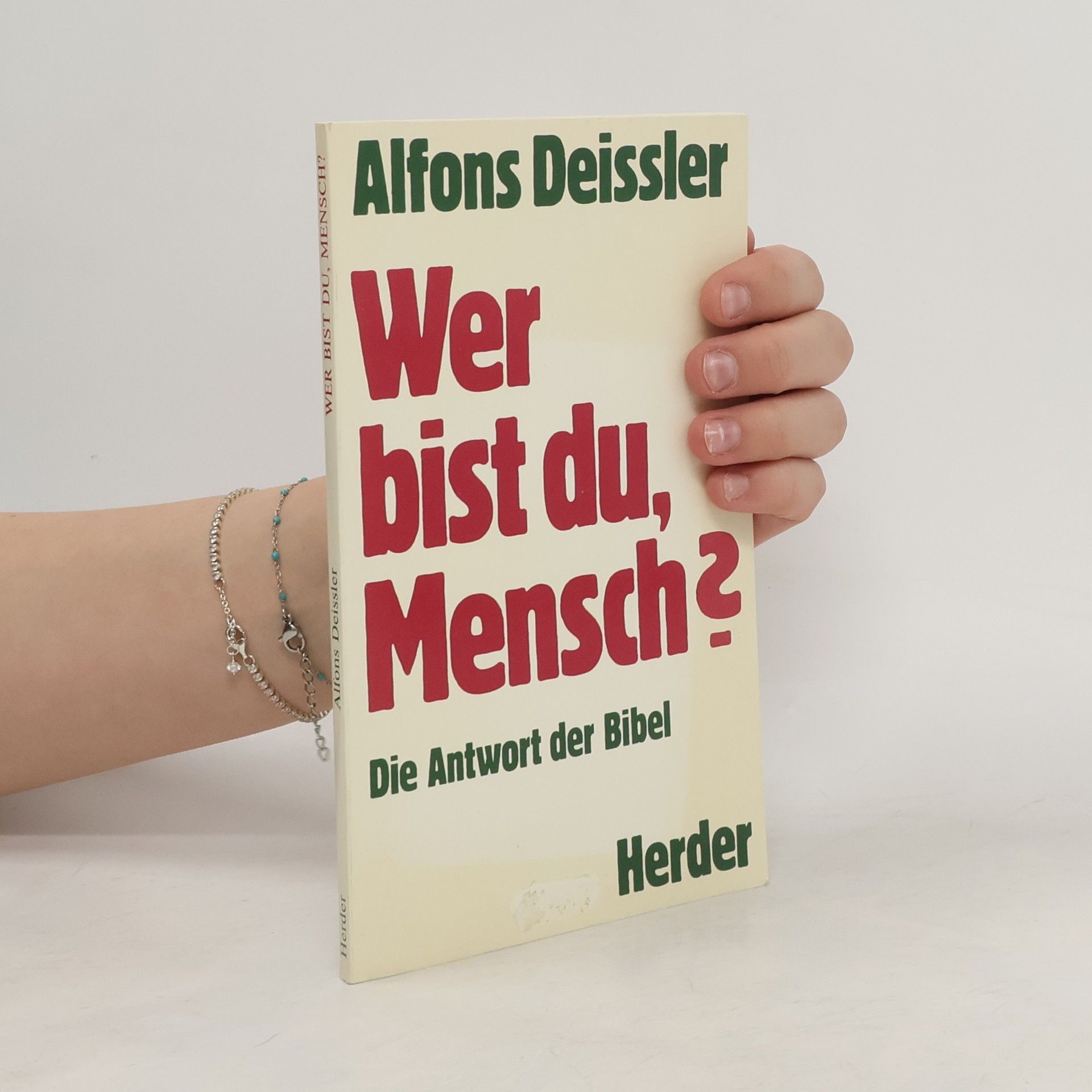 Alfons Deissler Wer bist du, Mensch?