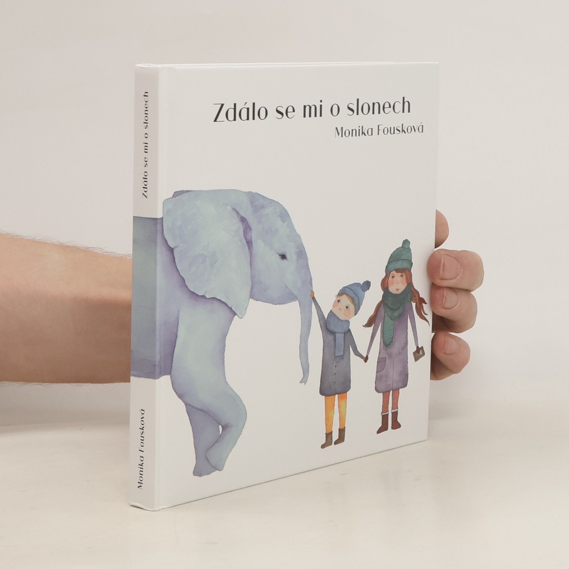 Monika Fousková Zdálo se mi o slonech