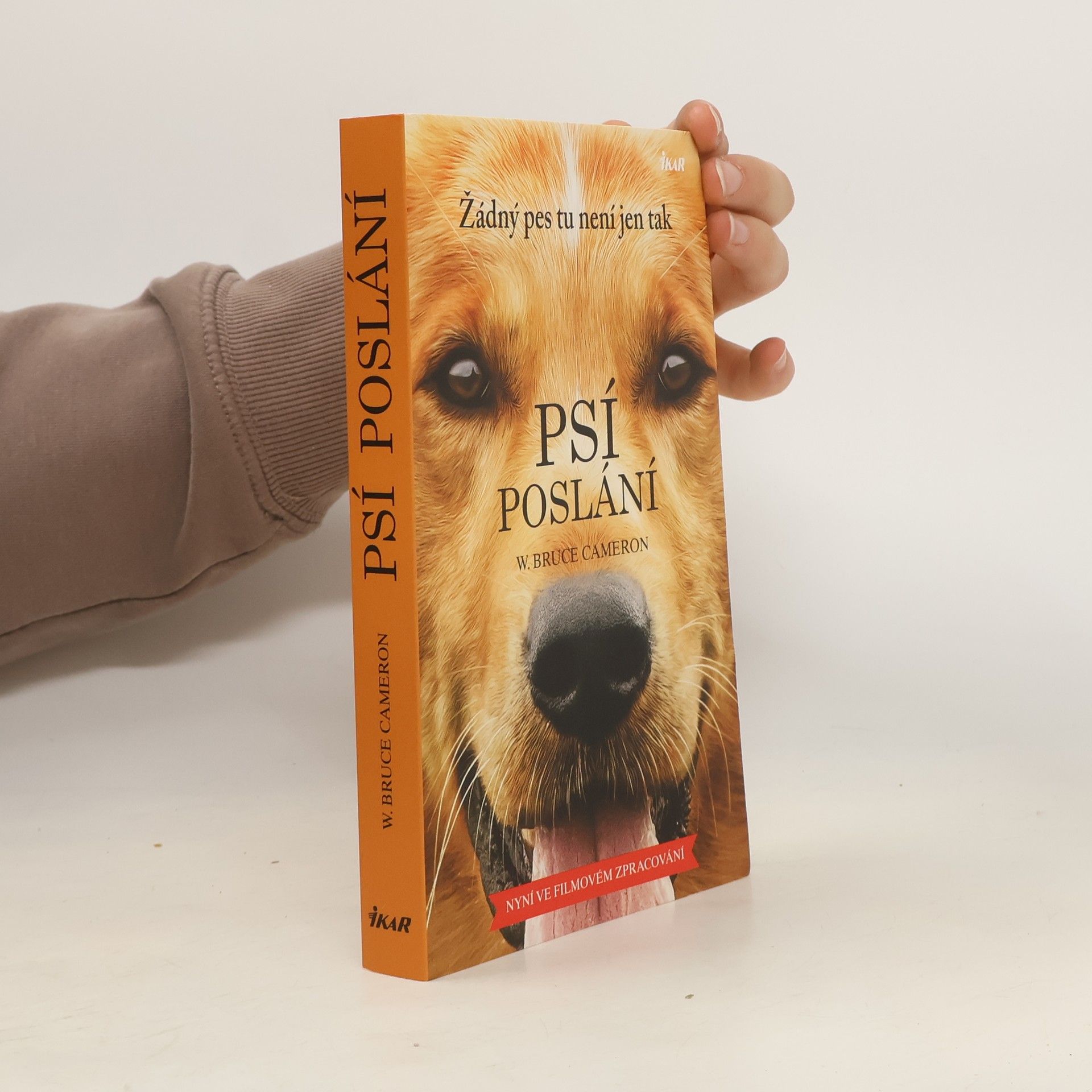 W. Bruce Cameron Psí poslání