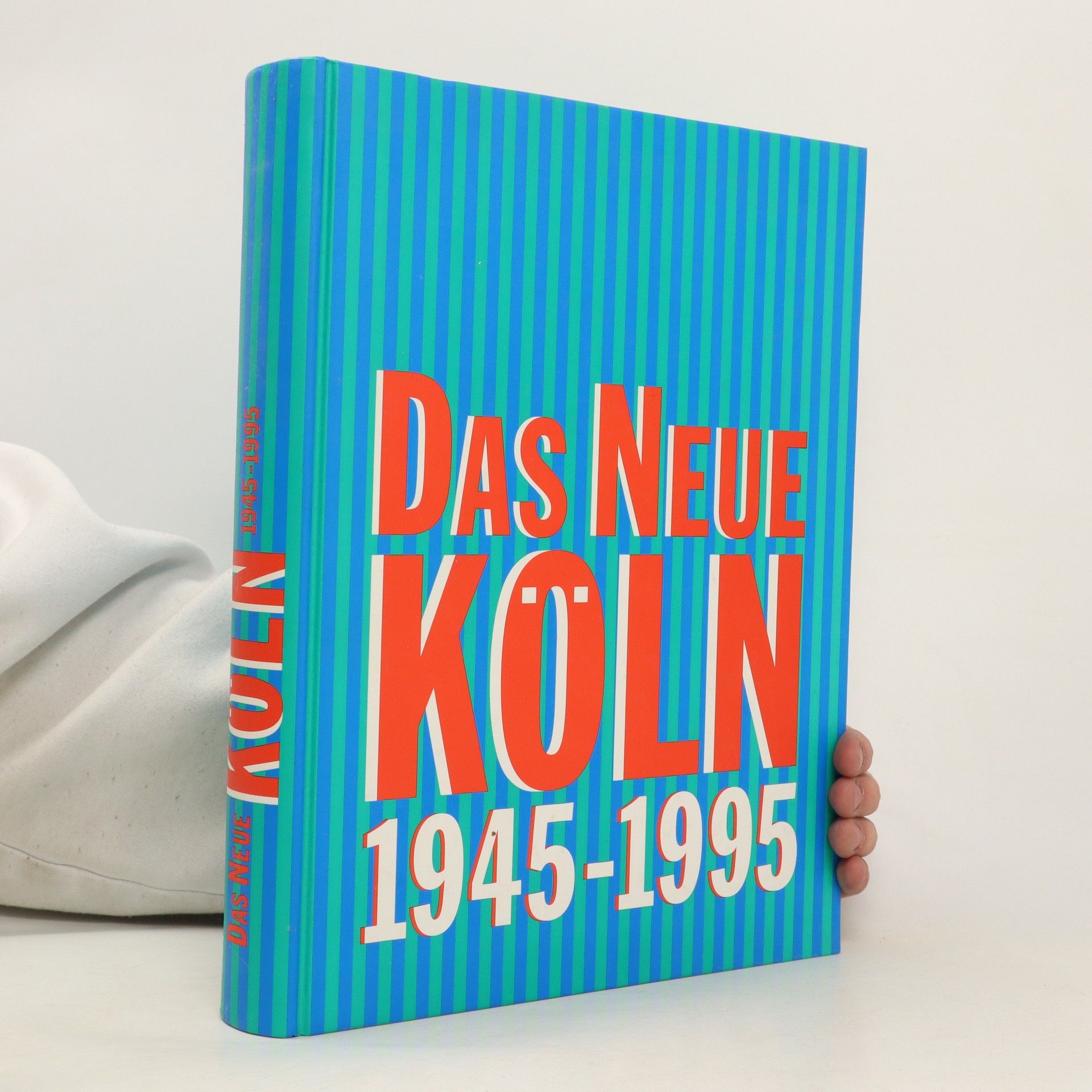 Werner Schäfke Das neue Köln 1945 - 1995