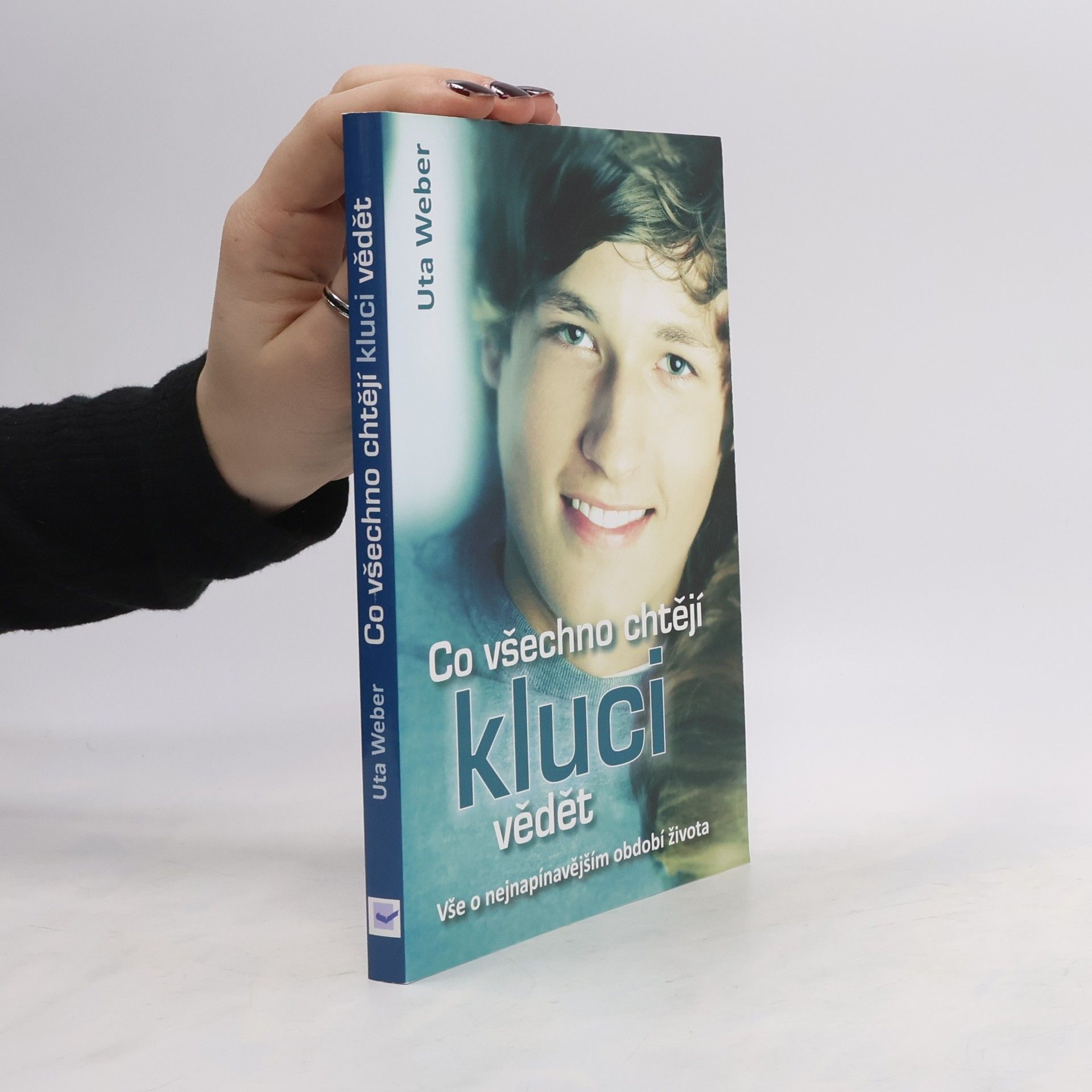 Uta Weber Co všechno chtějí kluci vědět - Vše o nejnapínavějším období života