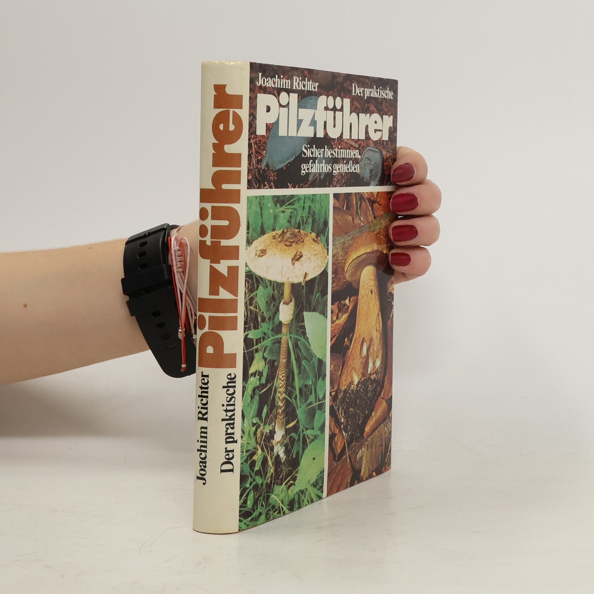 Joachim Richter Der praktische Pilzführer