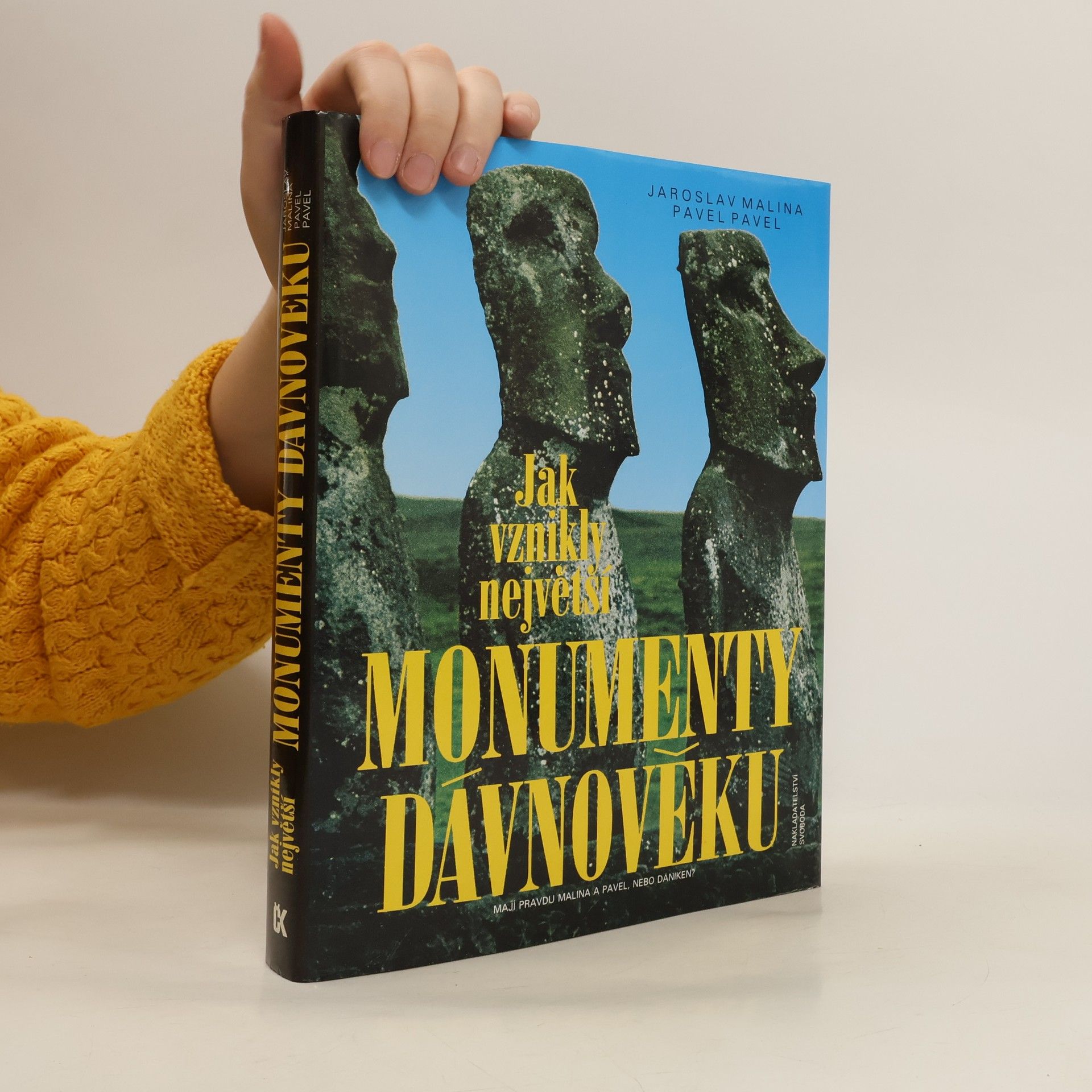 Jaroslav Malina Jak vznikly největší monumenty dávnověku