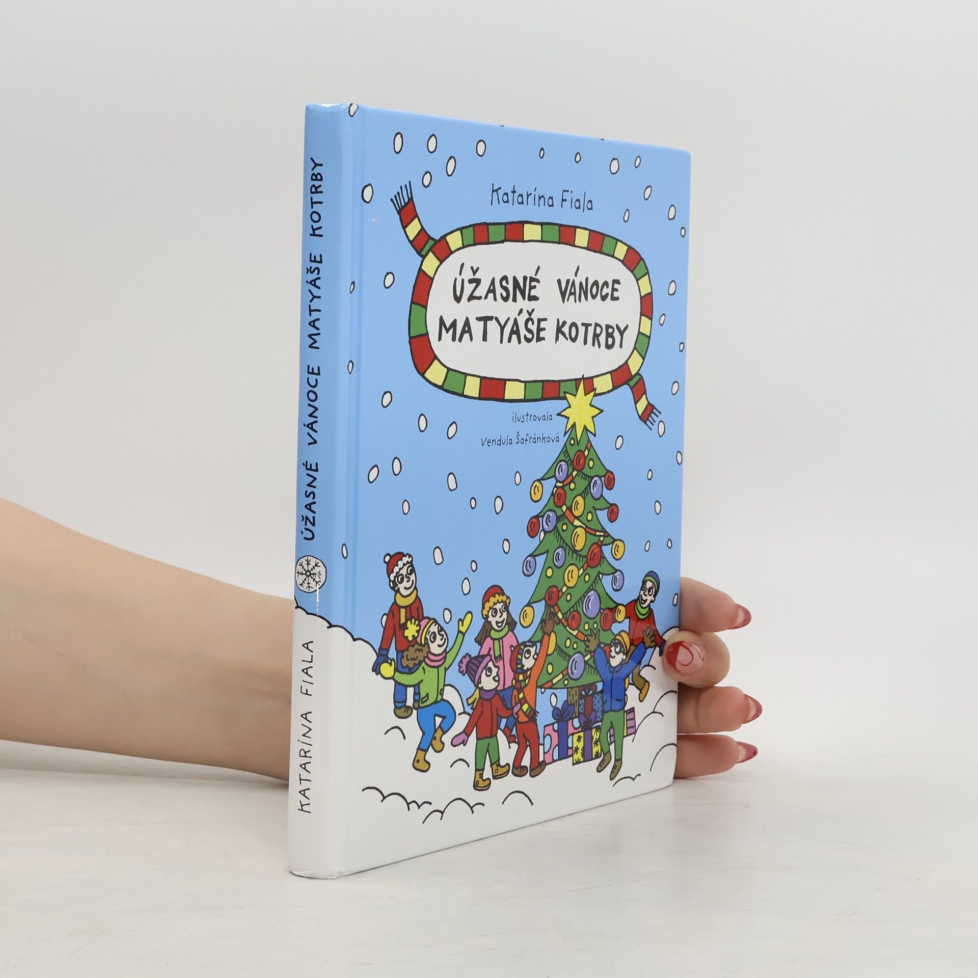 Katarína Fiala Úžasné Vánoce Matyáše Kotrby