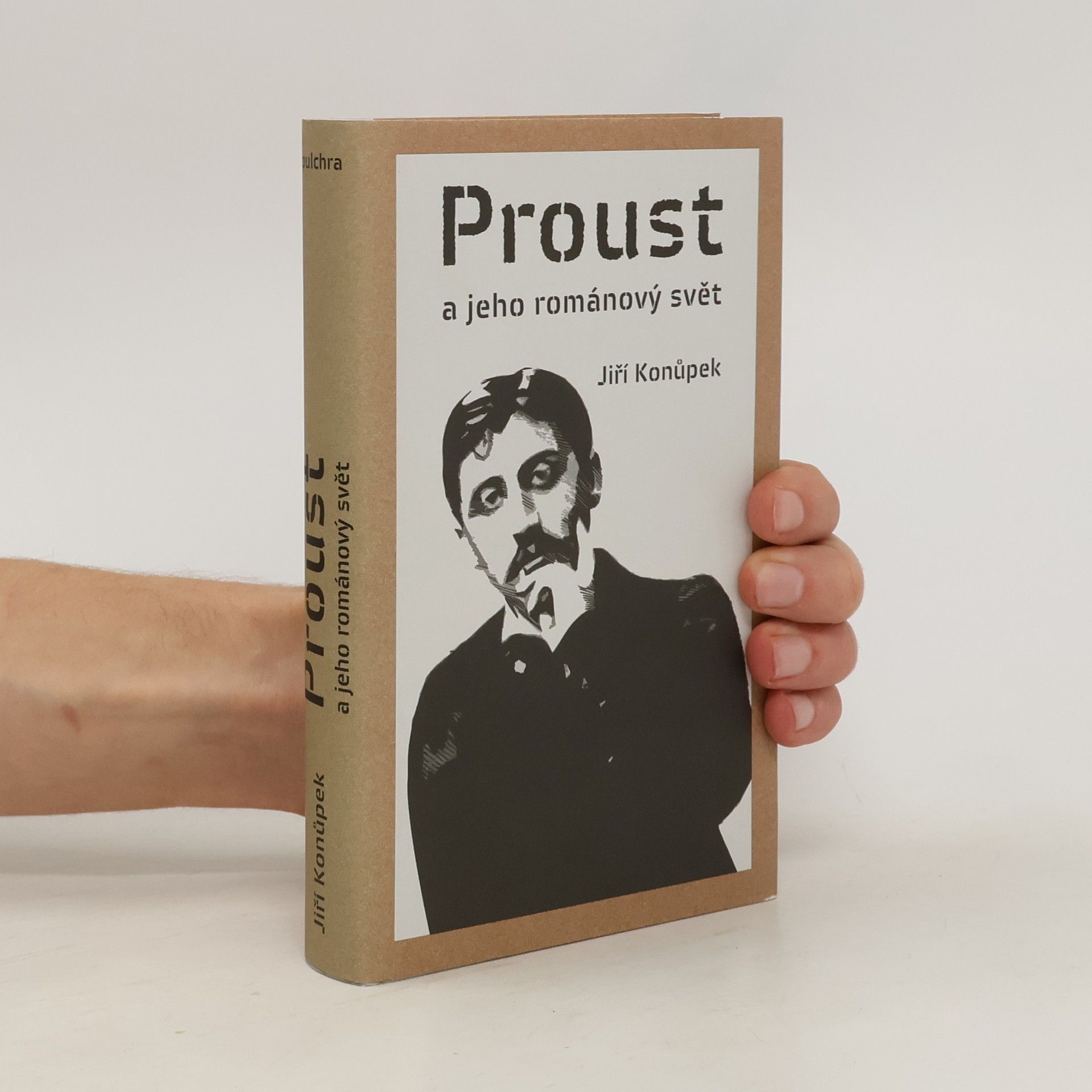 Jiří Konůpek Proust a jeho románový svět