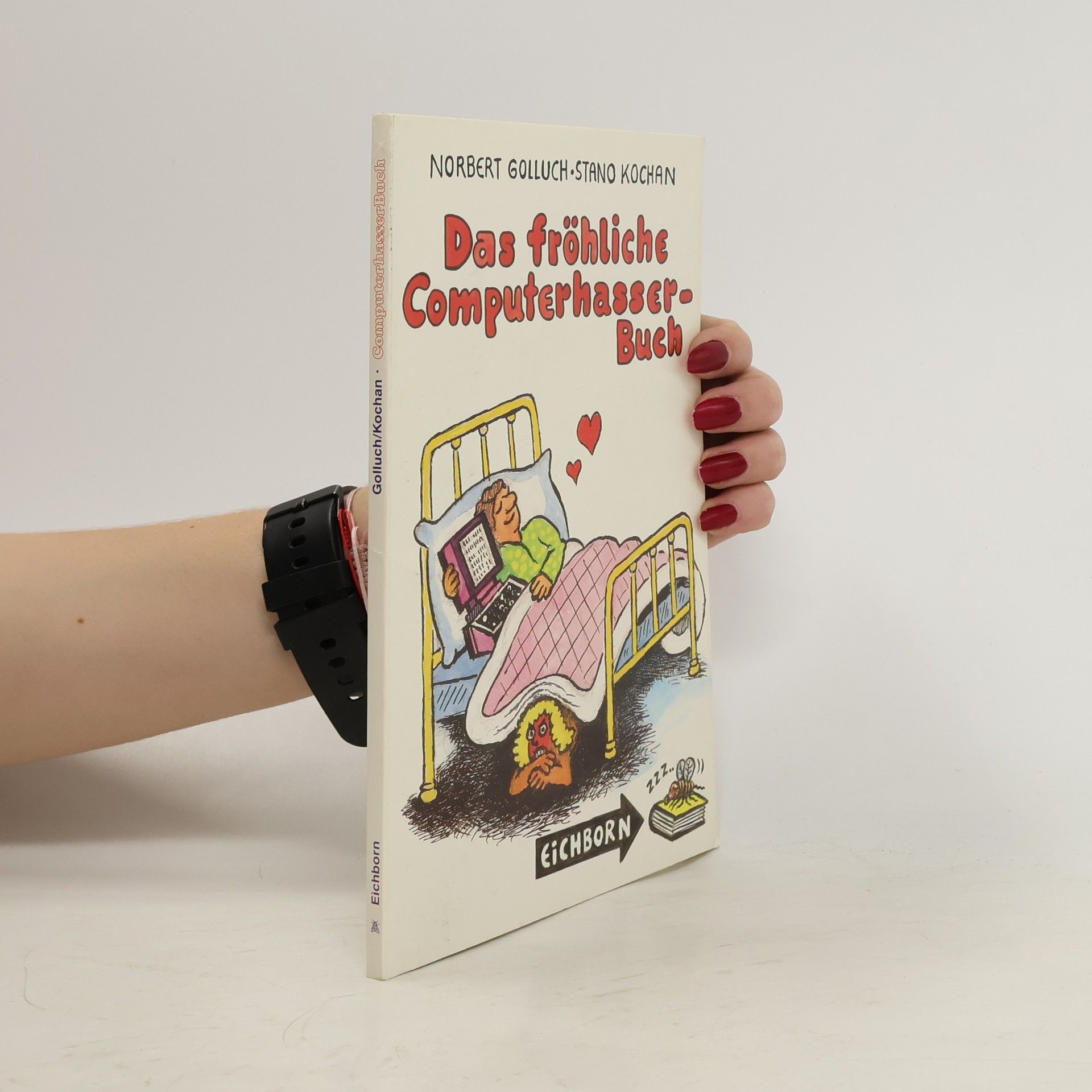 Norbert Golluch Das fröhliche Computerhasser-Buch