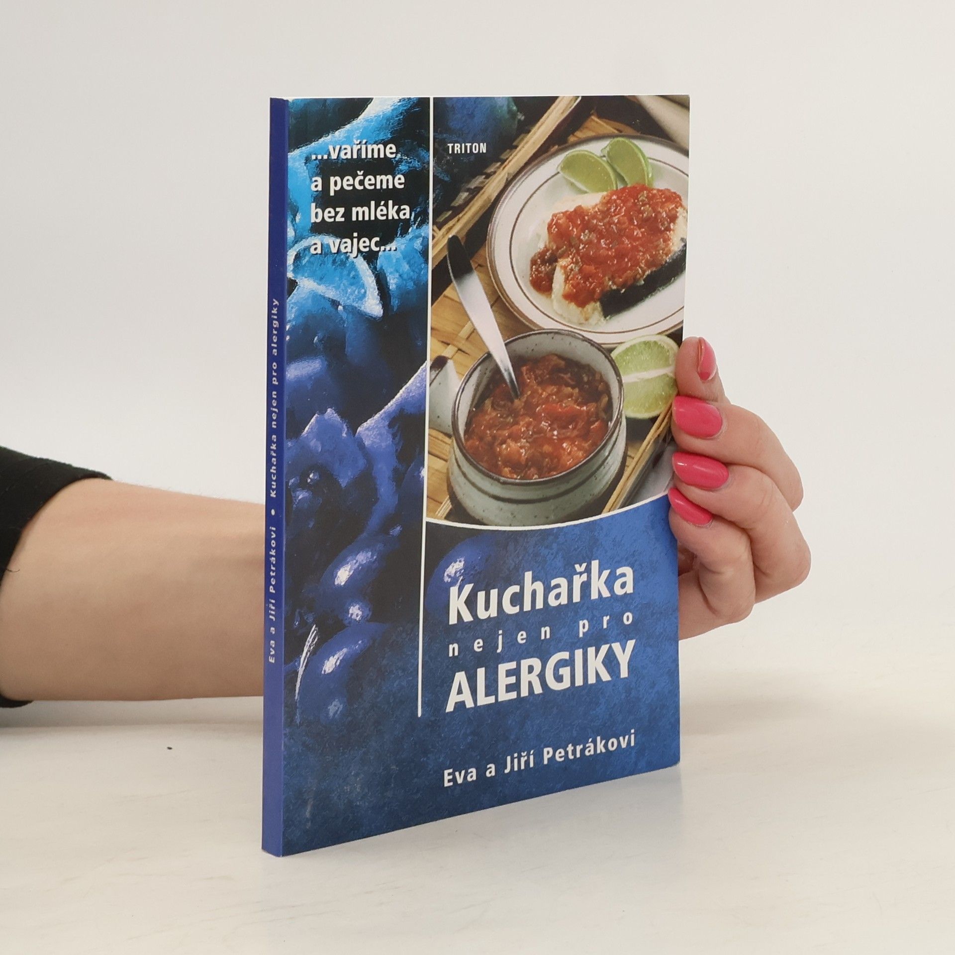 Jiří Petrák Kuchařka nejen pro alergiky