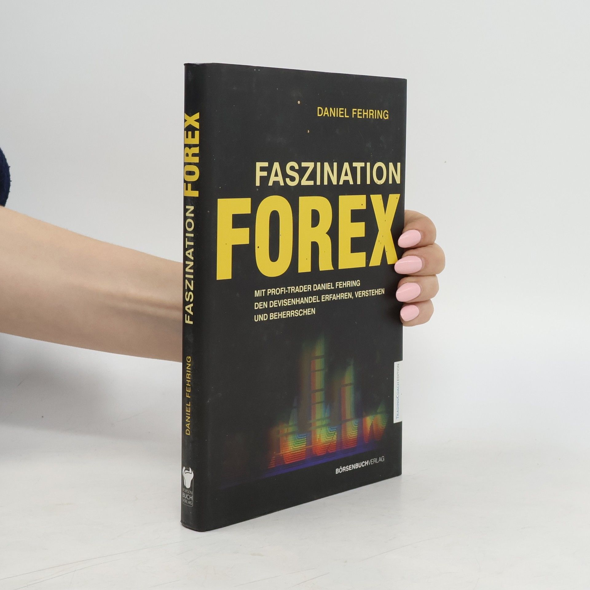 Daniel Fehring Faszination Forex