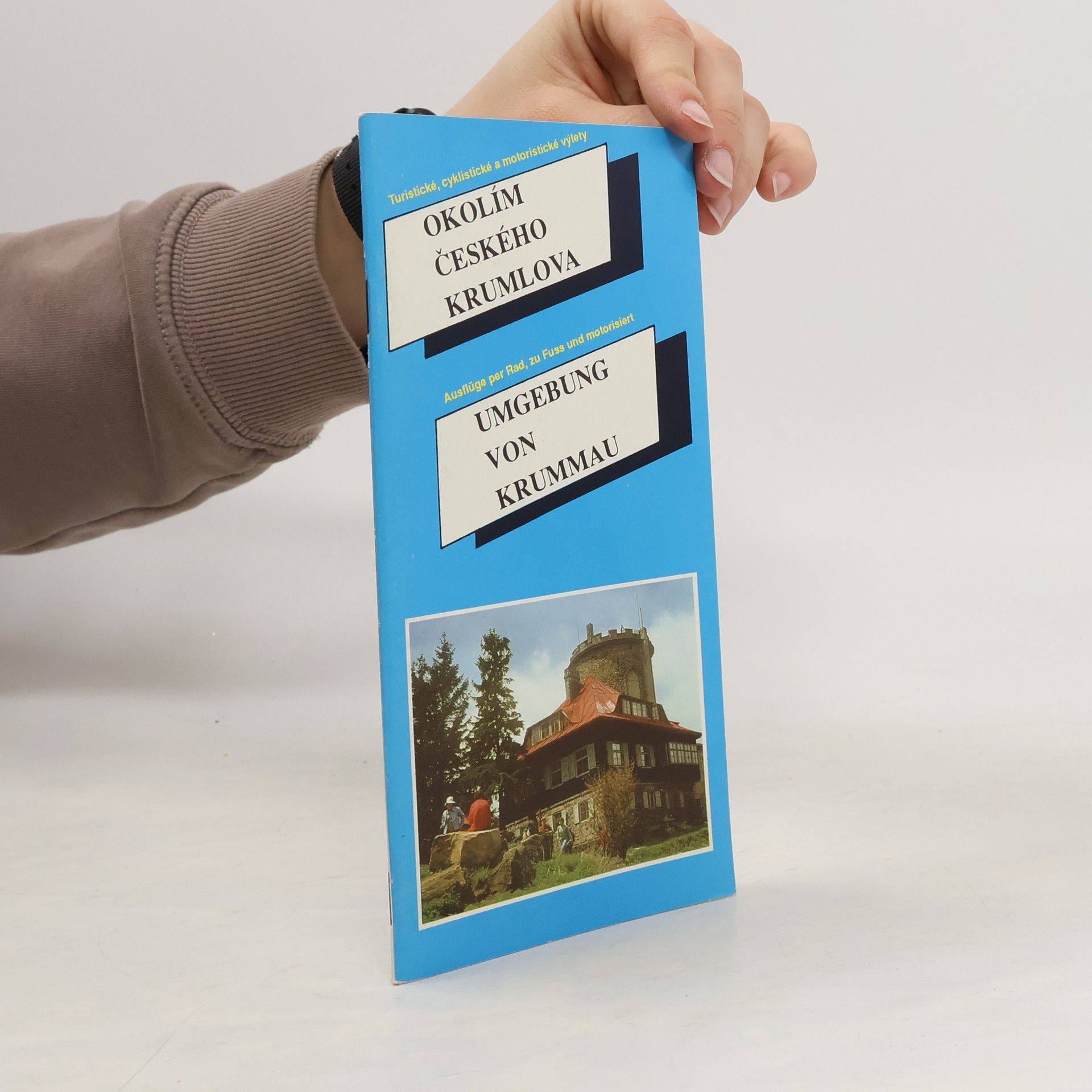 Collectif d'auteurs Okolím Českého Krumlova. Umgebung von Krummau