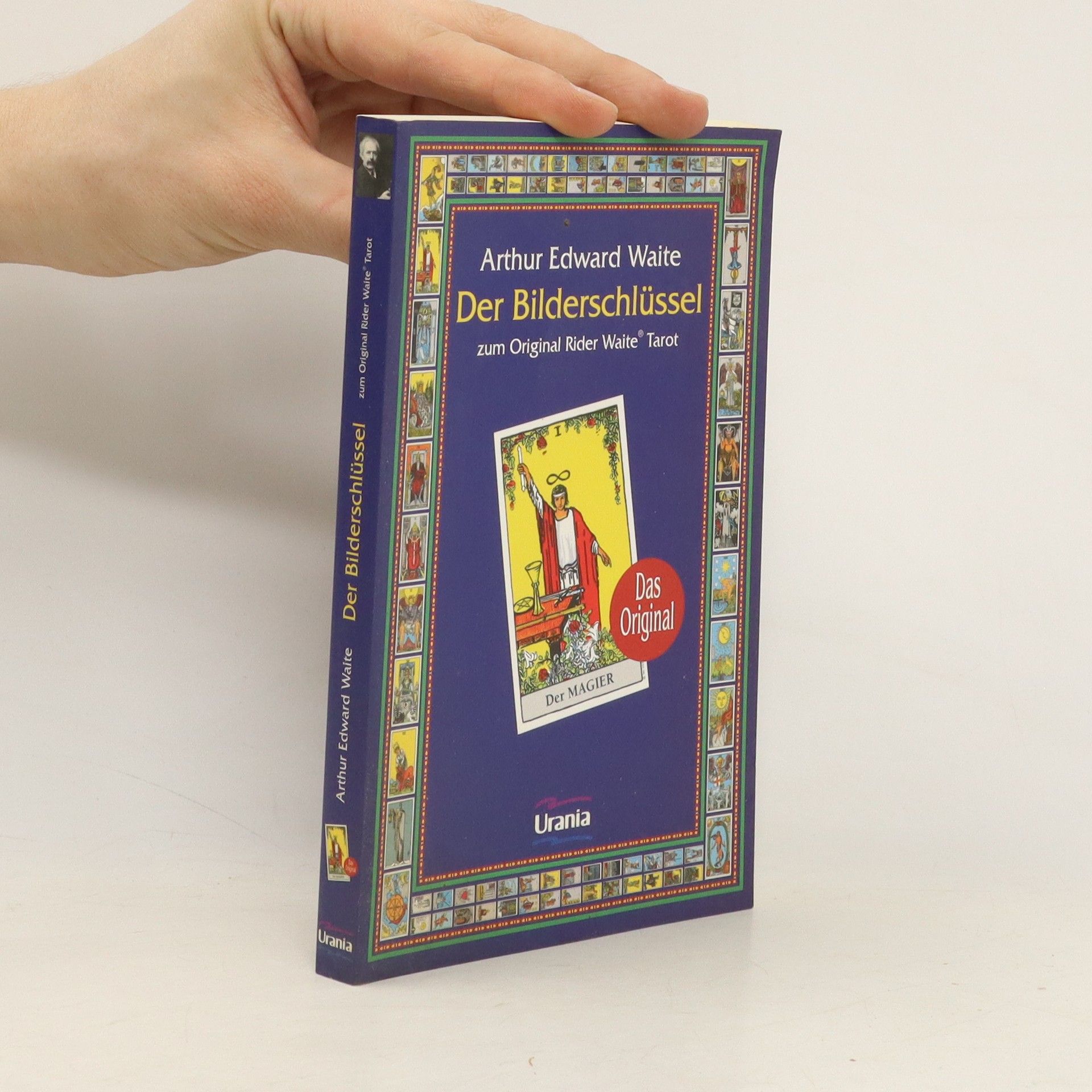 Arthur Edward Waite Der Bilderschlüssel zum Orginal Rider Waite Tarot