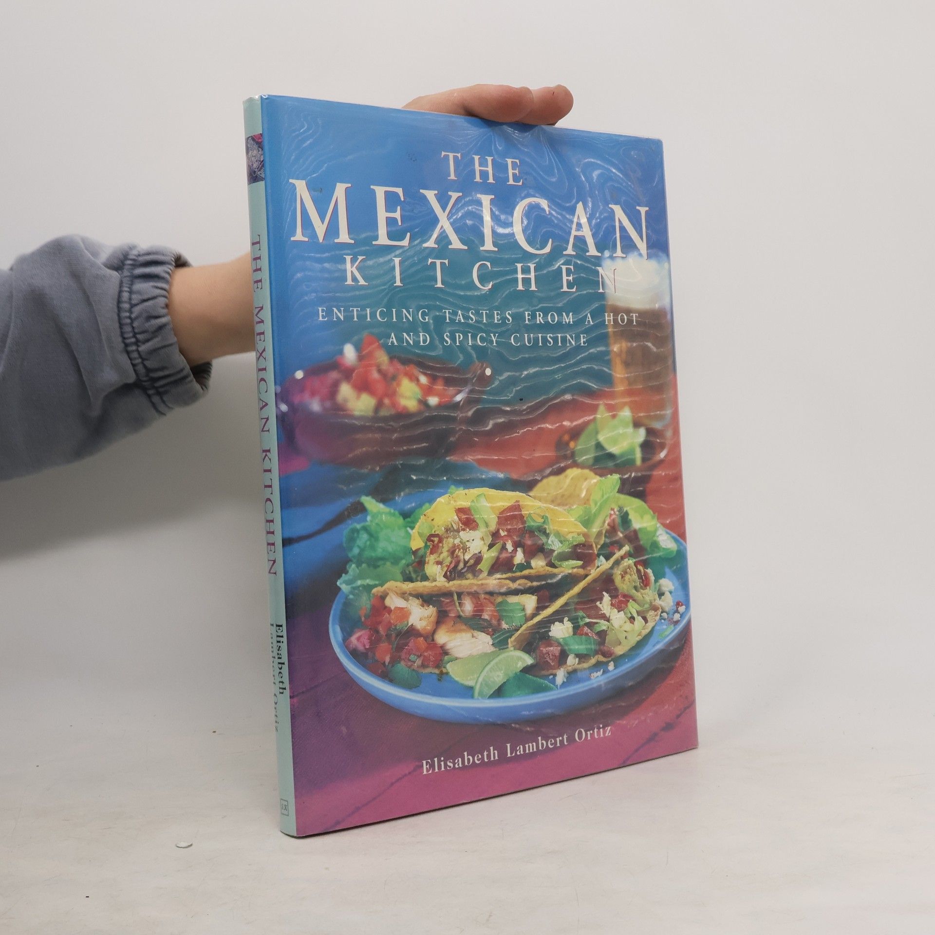 Elizabeth Lambert Ortiz The Mexican Kitchen
