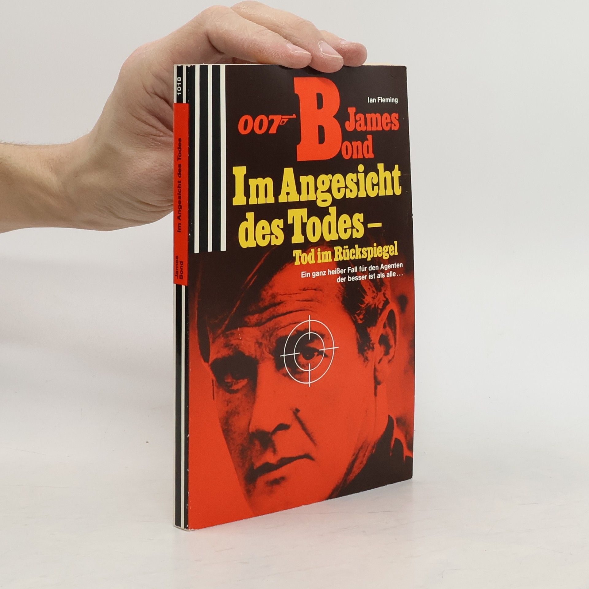 Ian Fleming Im Angesicht des Todes-  Tod im Rückspiegel. James Bond 007