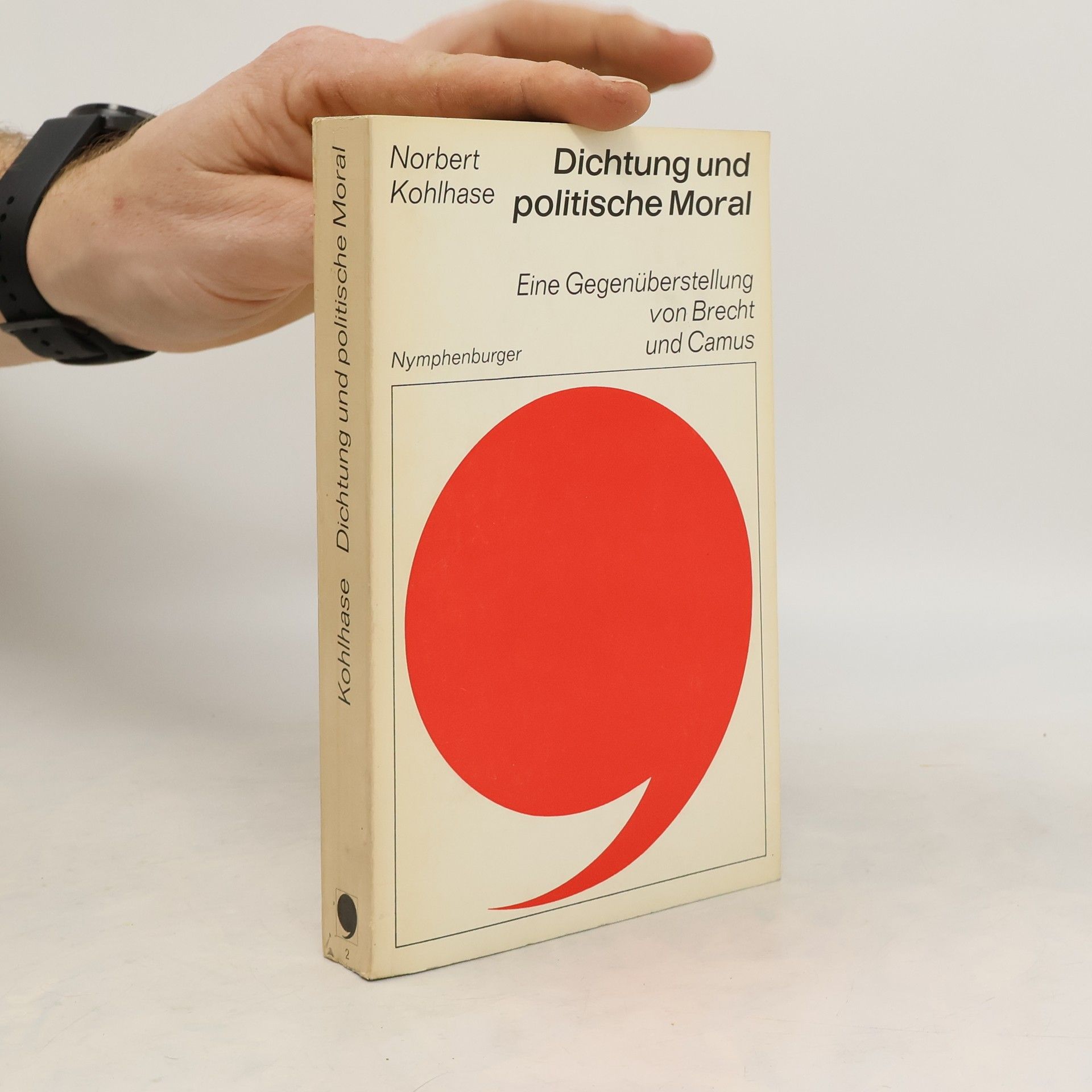 Norbert Kohlhase Dichtung und politische Moral