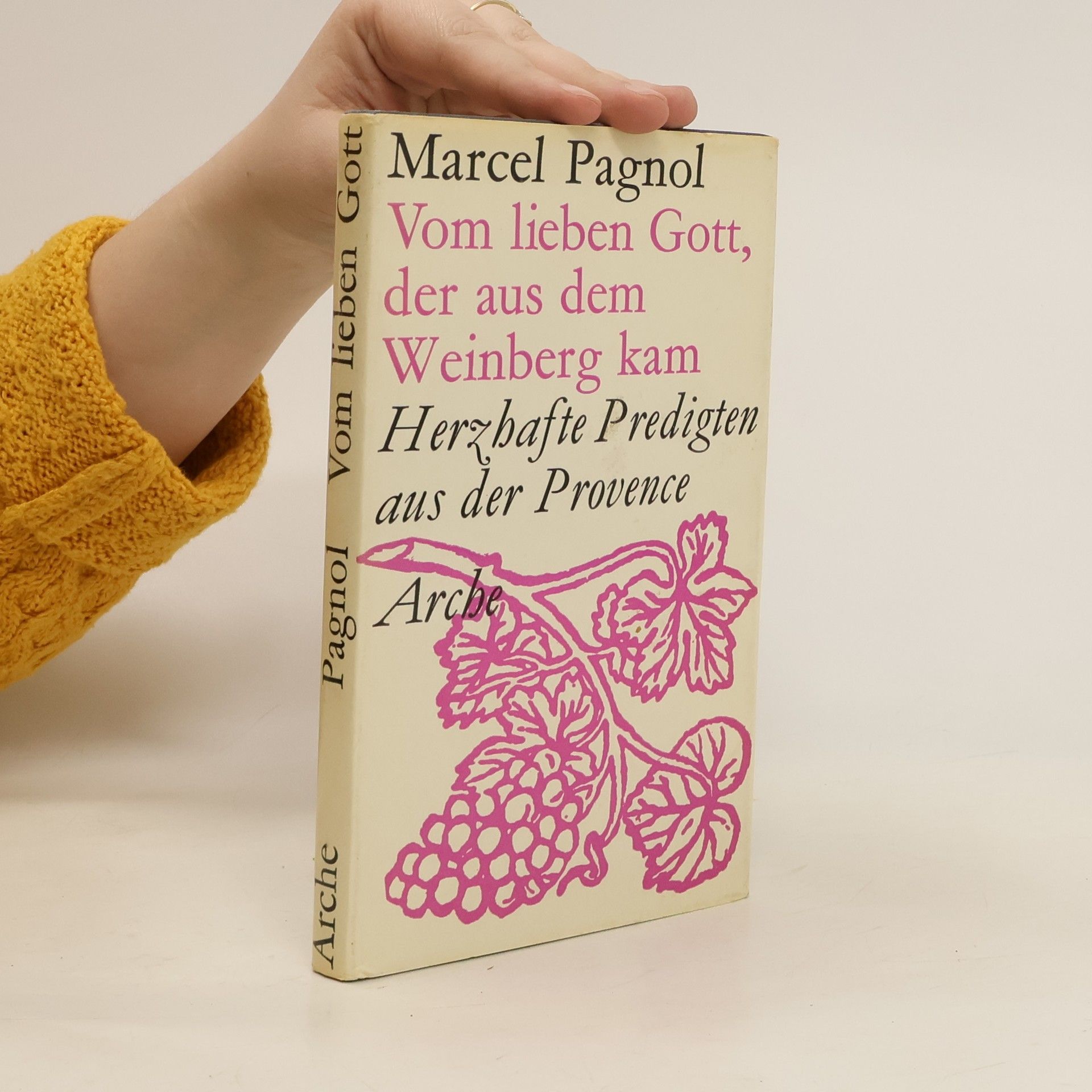 Marcel Pagnol Vom lieben Gott, der aus dem Weinberg kam