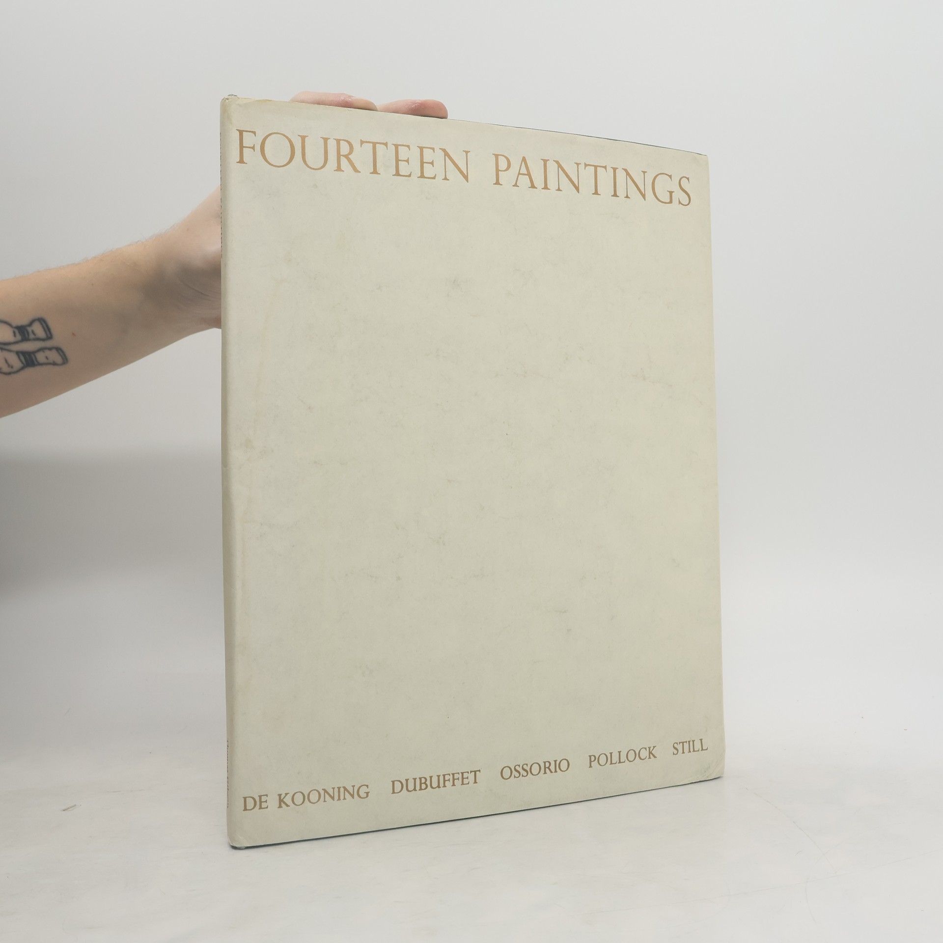 AA.VV. Fourteen Paintings. De Kooning, Dubuffet, Ossorio, Pollock, Still