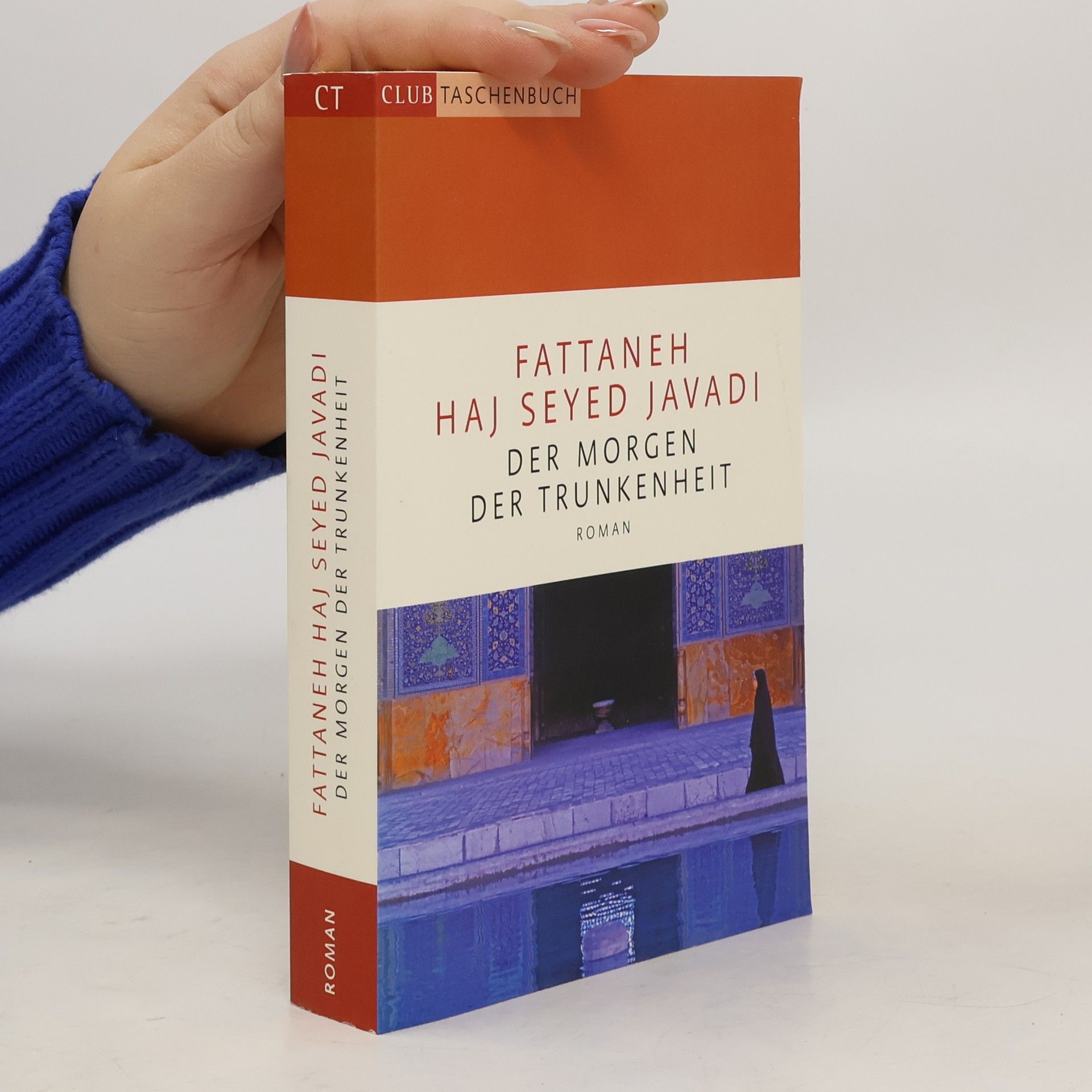 Fattāna Ḥāǧǧ Saiyid Ǧawādī Der Morgen der Trunkenheit