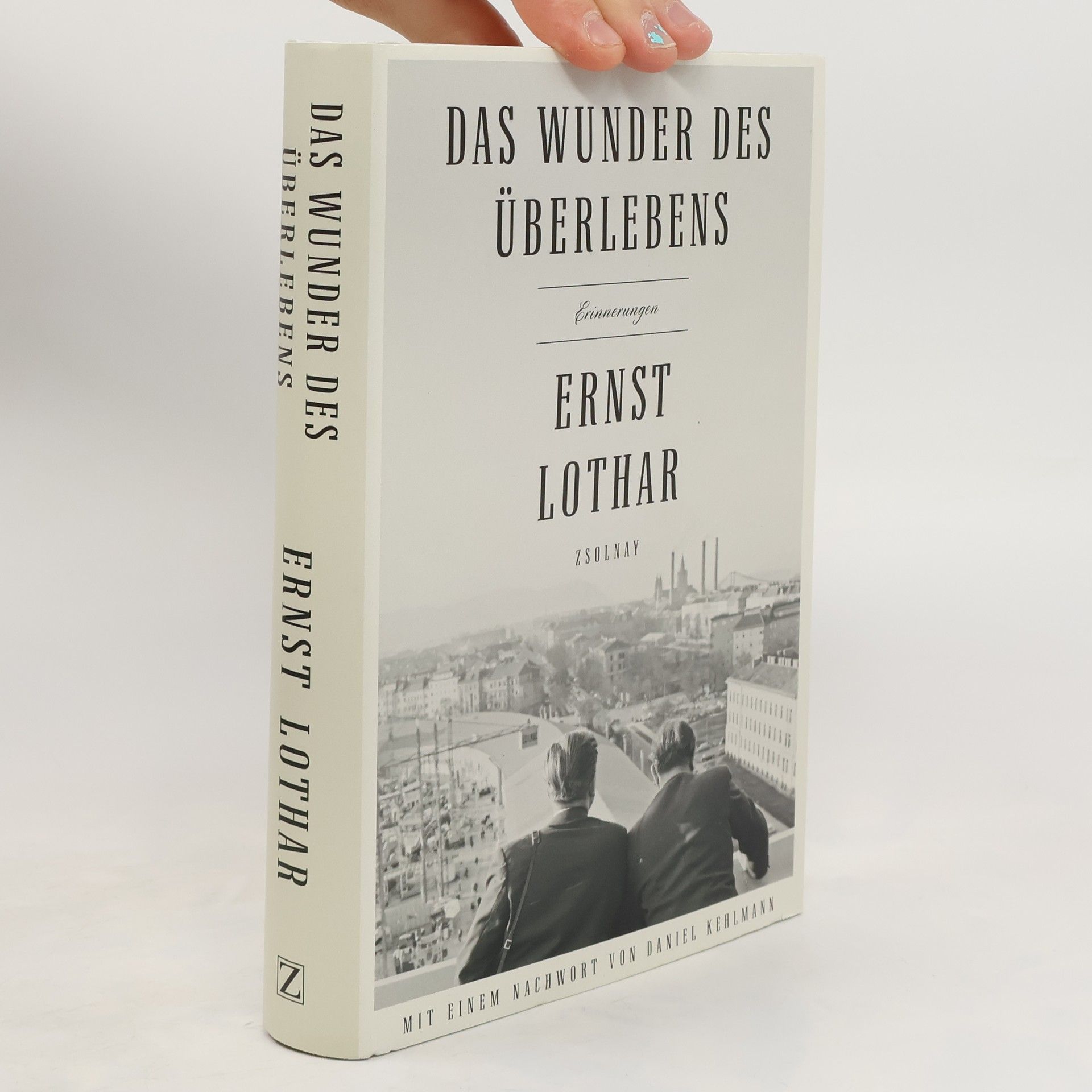 Ernst Lothar Das Wunder des Überlebens